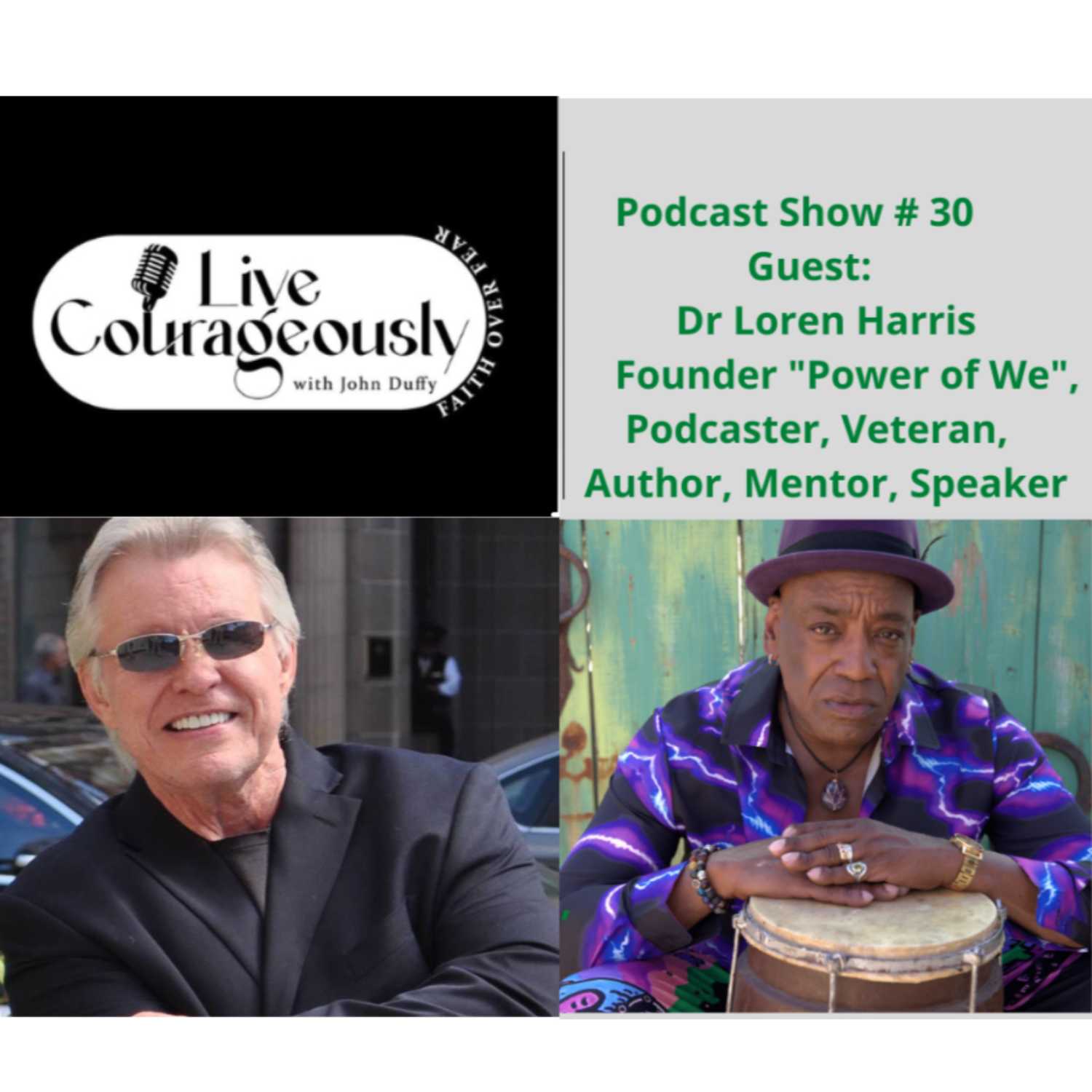 Live Courageously with John Duffy Episode 30 DR LOREN MICHAEL HARRIS episode artwork
