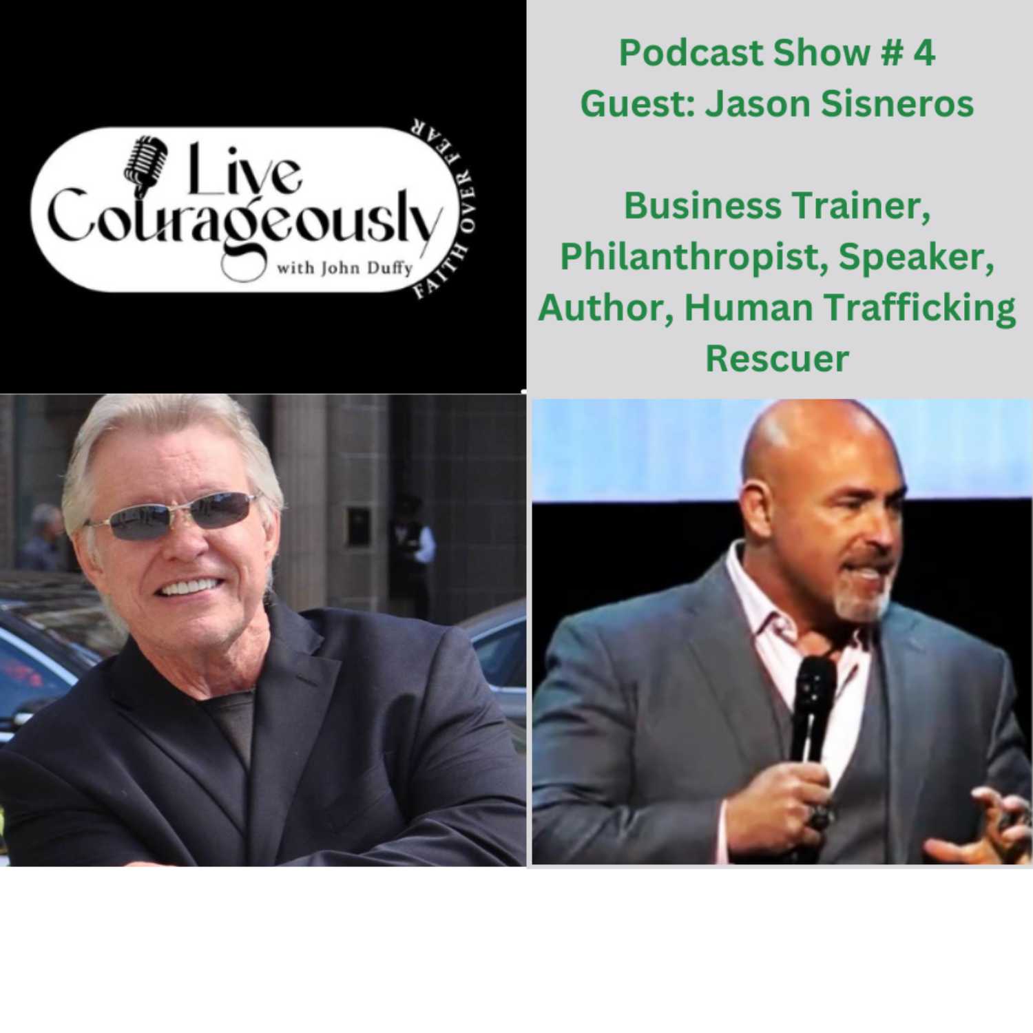 Live Courageously with John Duffy Episode 4 JASON SISNEROS episode artwork