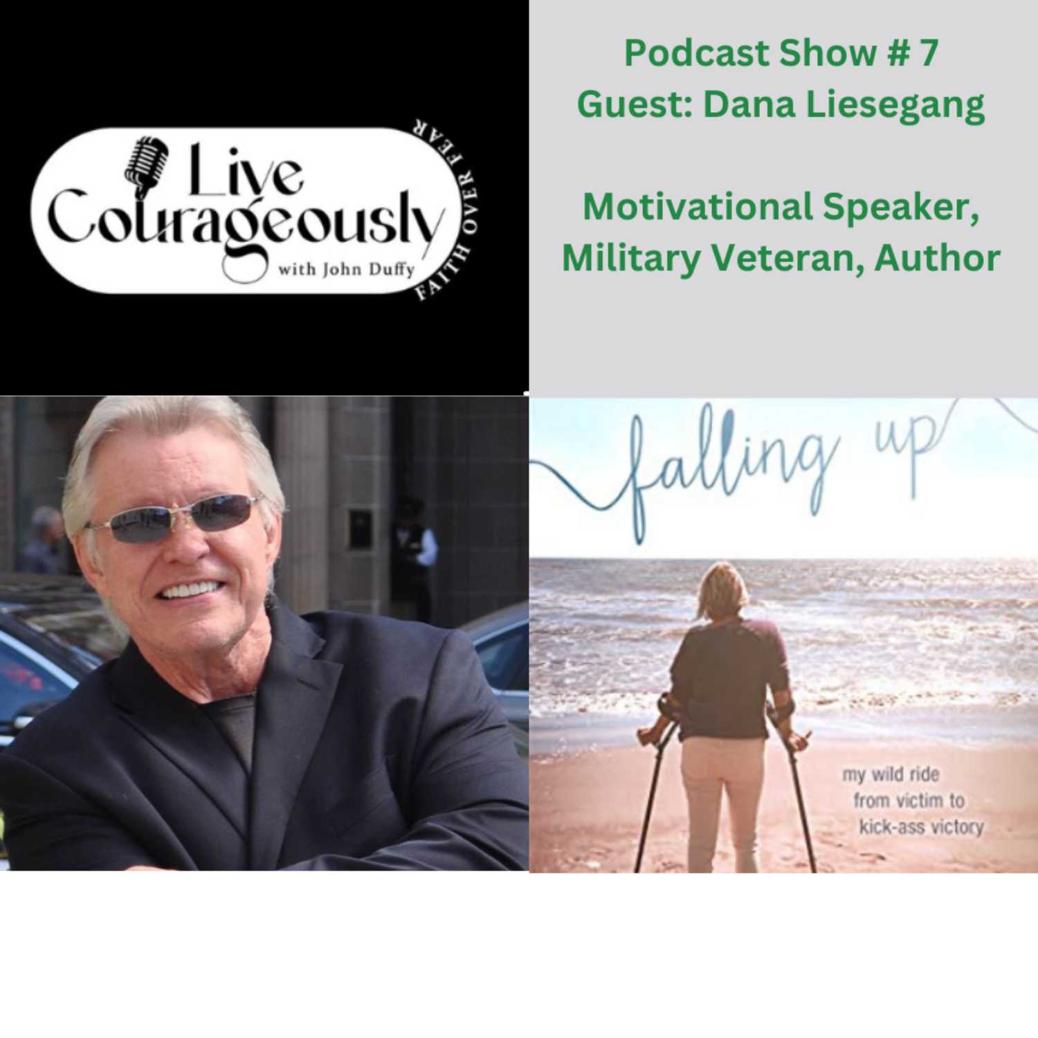 Live Courageously with John Duffy Episode 7 DANA LIESEGANG episode artwork