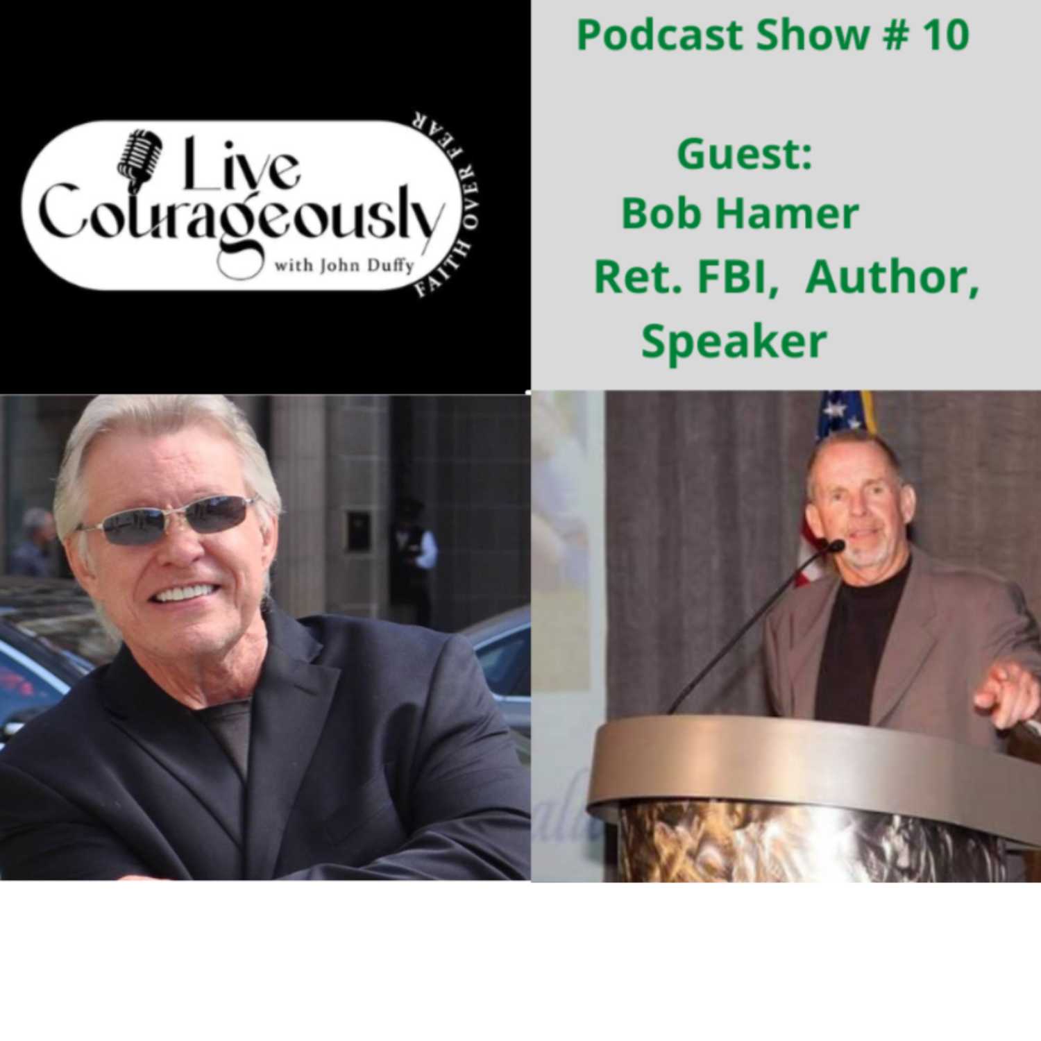 Live Courageously with John Duffy Episode 9 BOB HAMER  episode artwork