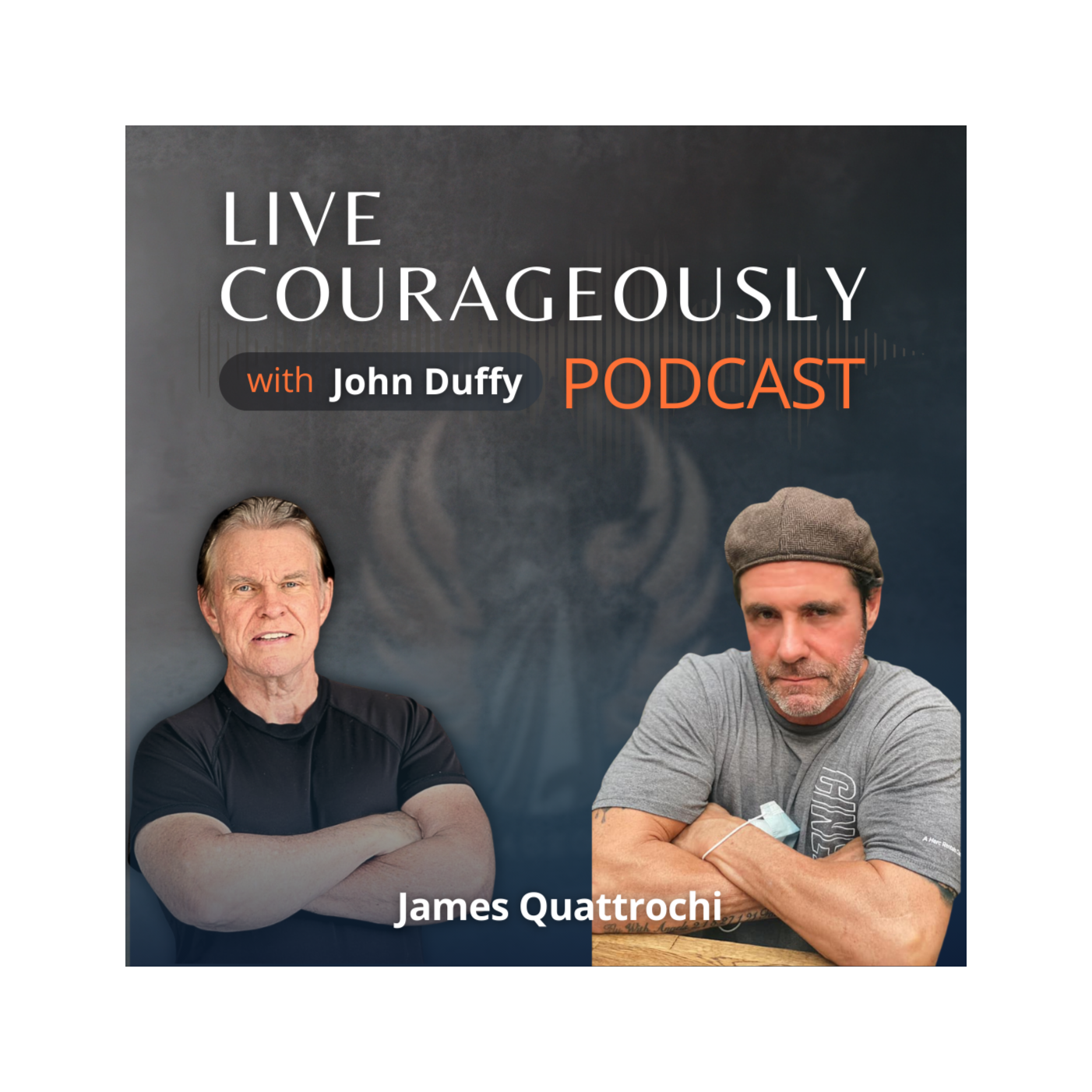 Live Courageously with John Duffy