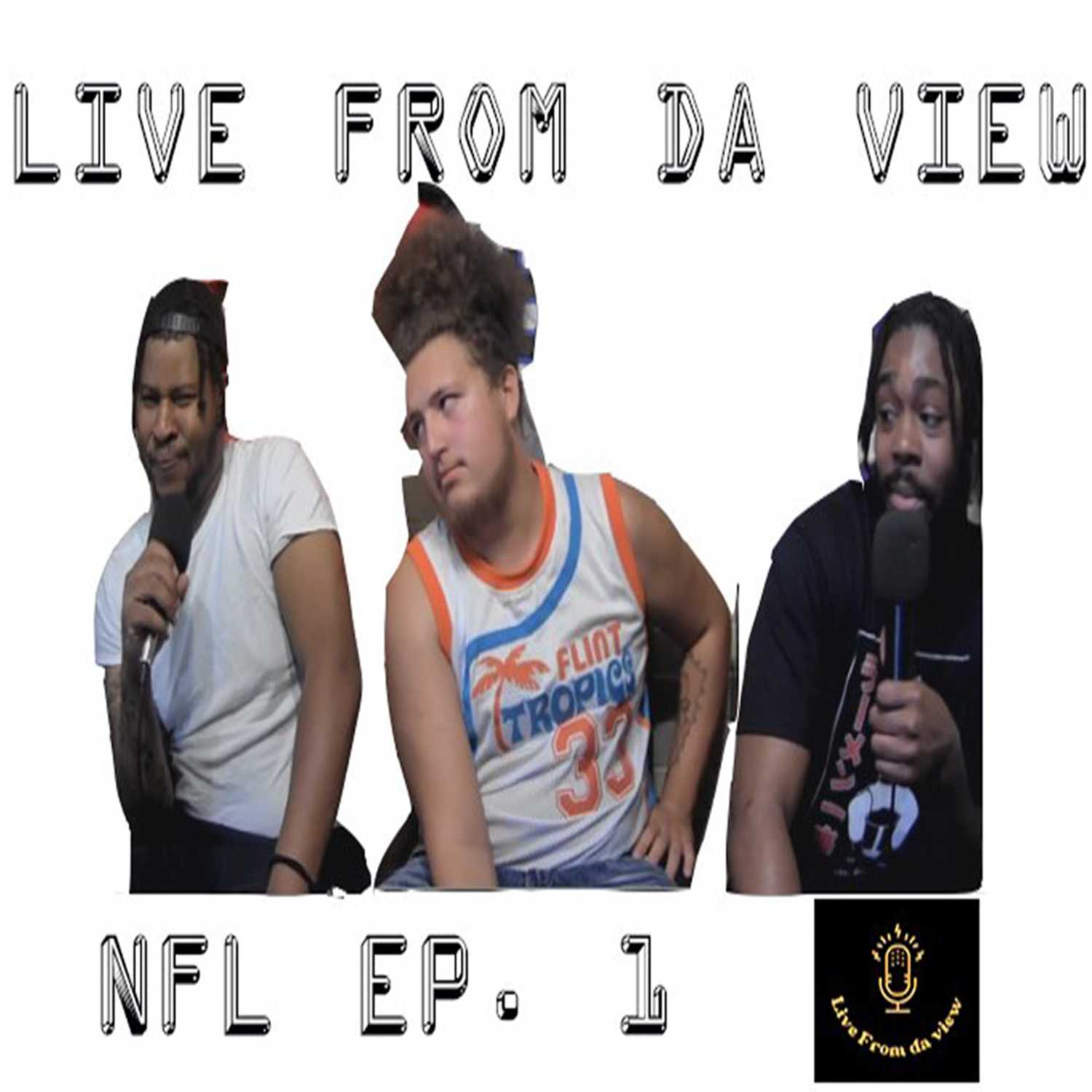 Live From Da View Ep.01 (NFL OVERVIEW) Live From Da View Ep.01 (NFL OVERVIEW)