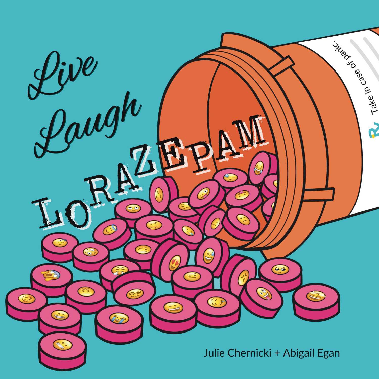 Live Laugh Lorazepam
