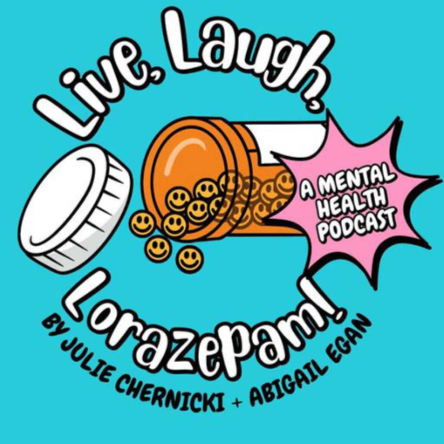 Live Laugh Lorazepam