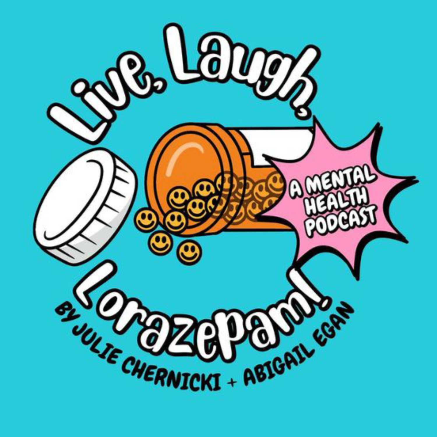 Live Laugh Lorazepam