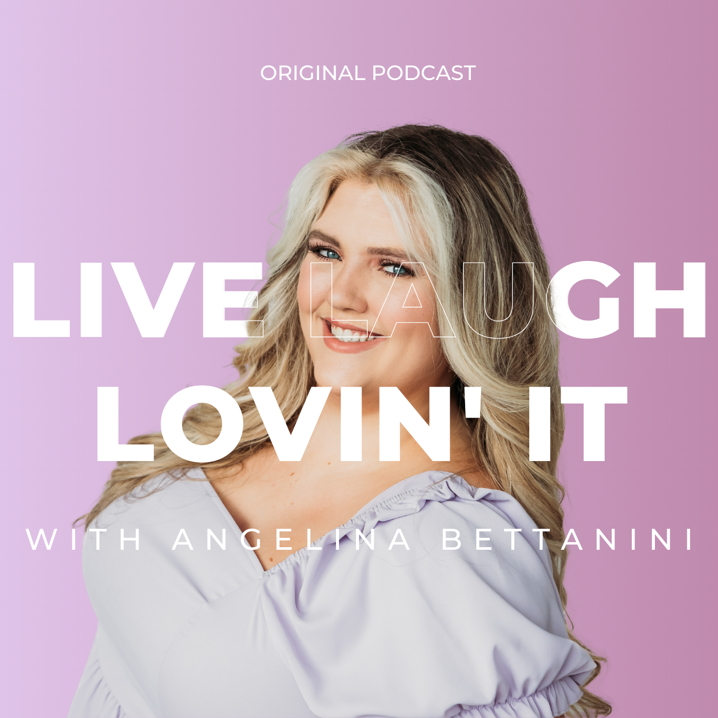 live, laugh, lovin' it