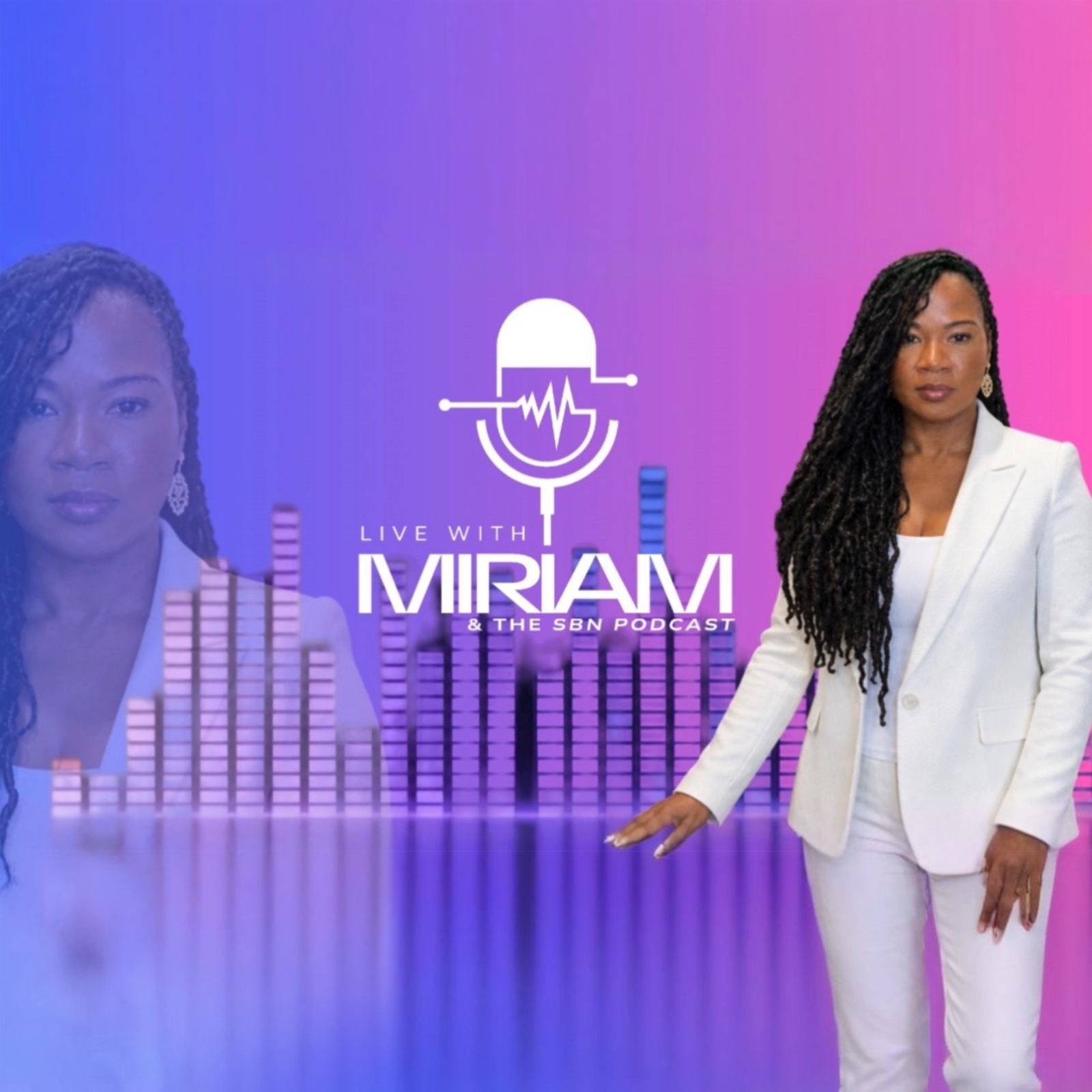 Live With MIRIAM & The SBN Podcast