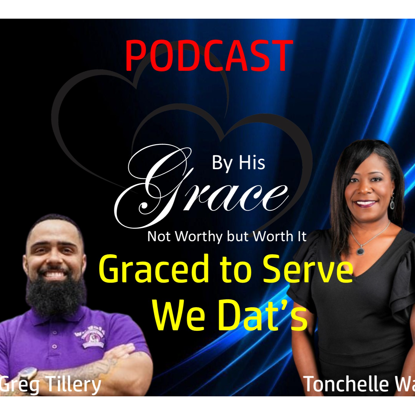 Graced to Serve, We Dat's, Greg Tillery  episode artwork