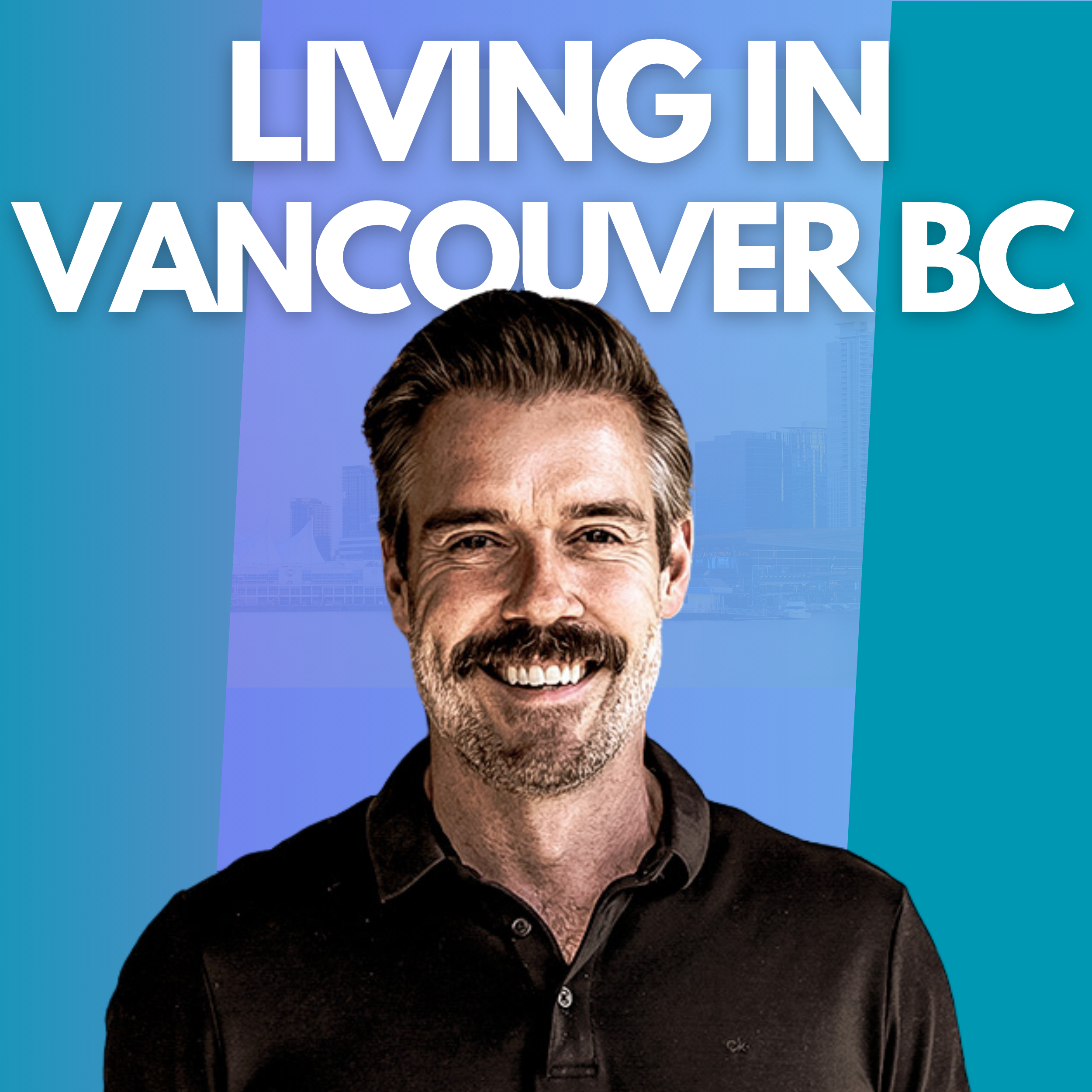 Living in Vancouver BC