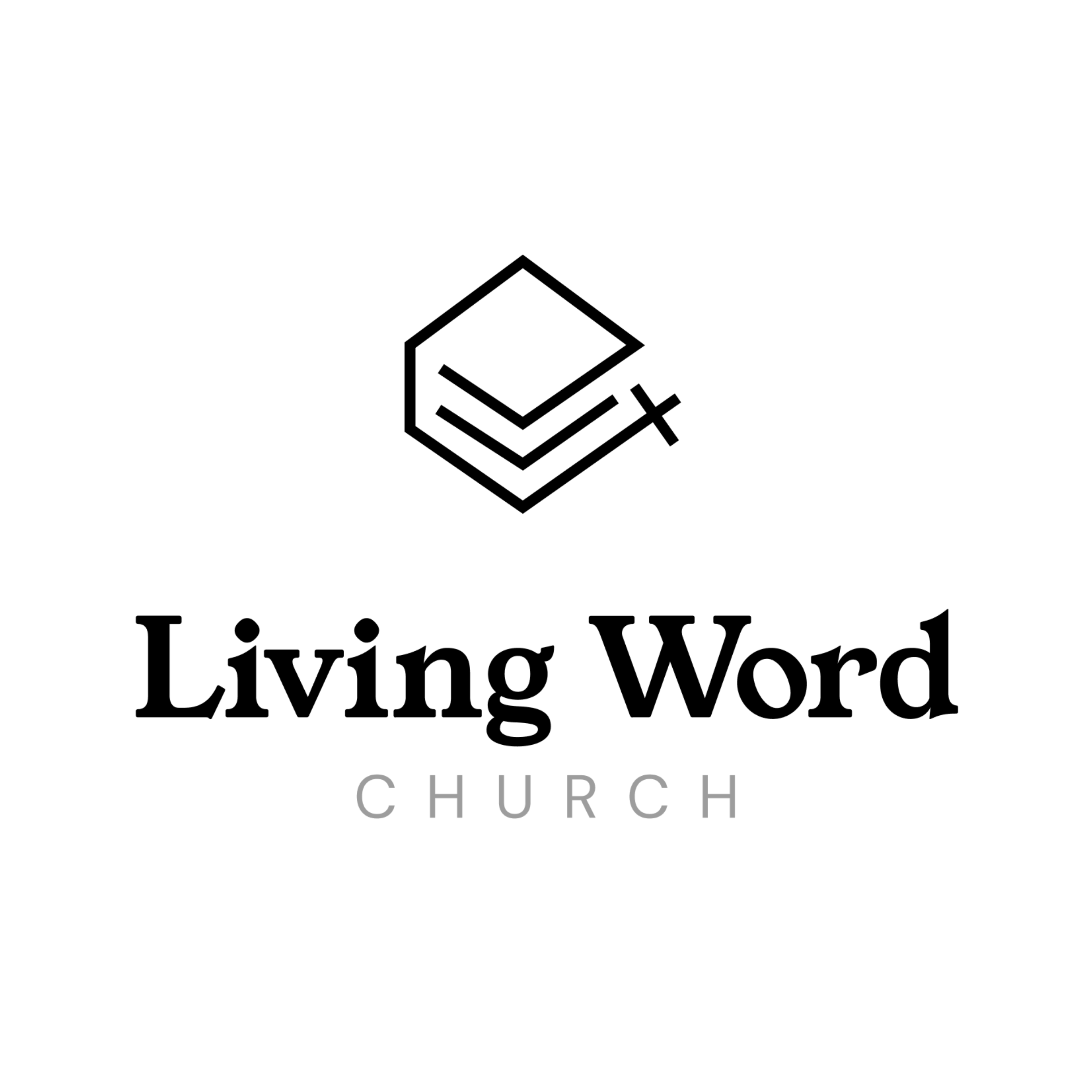 Living Word Church of Tyler podcast artwork