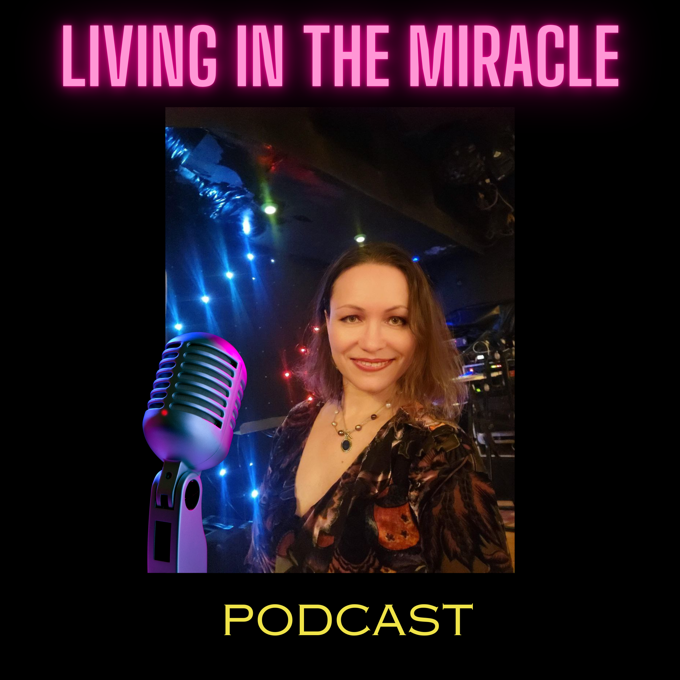 Living in the Miracle