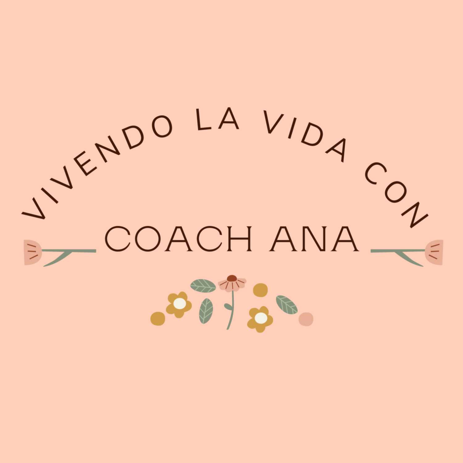 Life & Self-Love w. Coach Ana