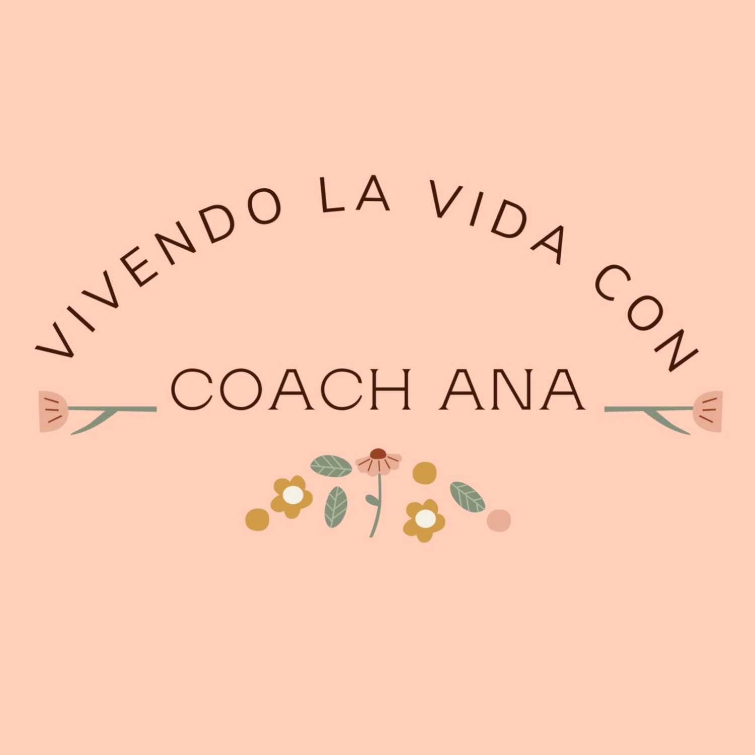 Life & Self-Love w. Coach Ana
