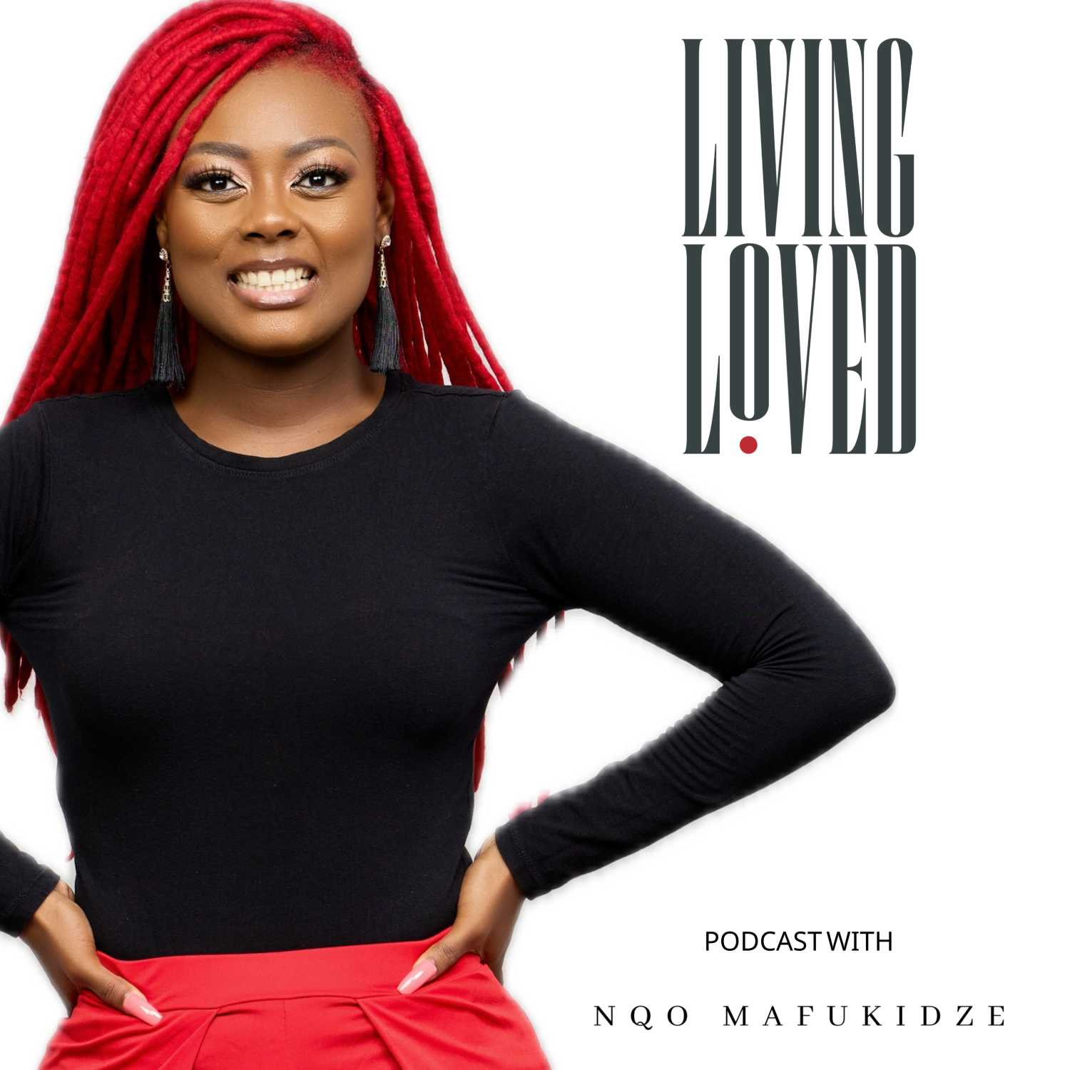 Living Loved with Nqo Mafukidze