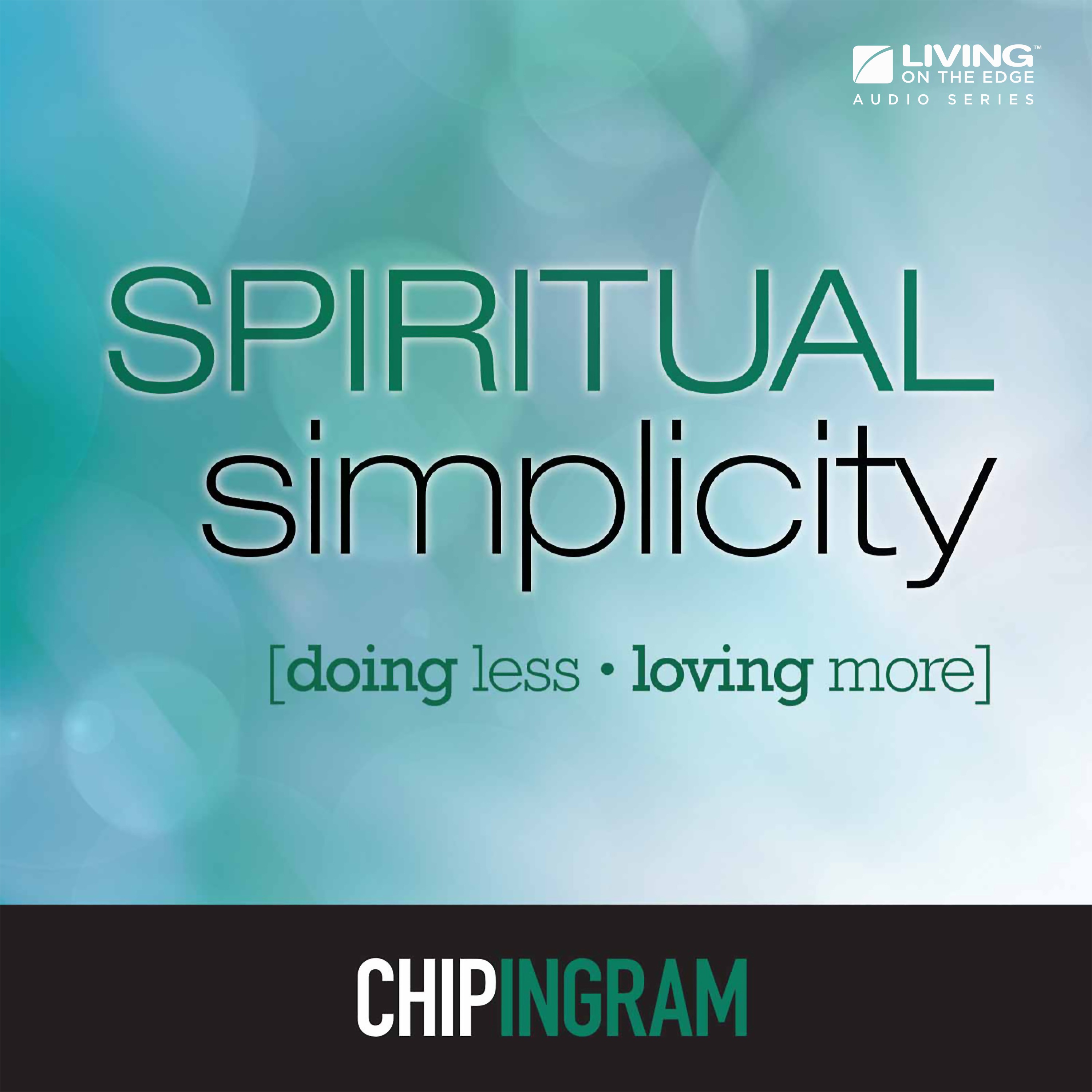 Spiritual Simplicity -  What's Love Got to Do With It?, Part 1