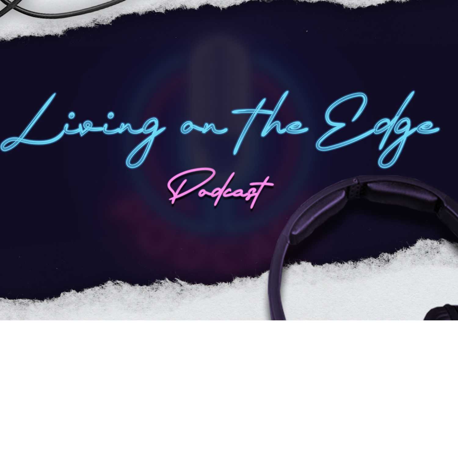 Living On The Edge