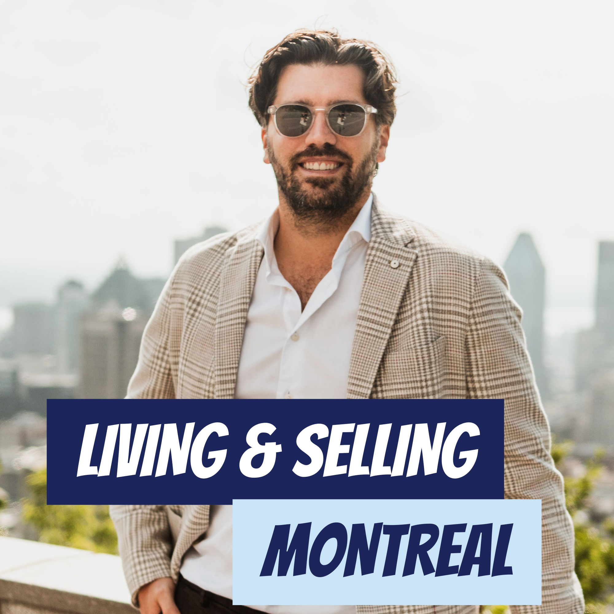 Living & Selling Montreal