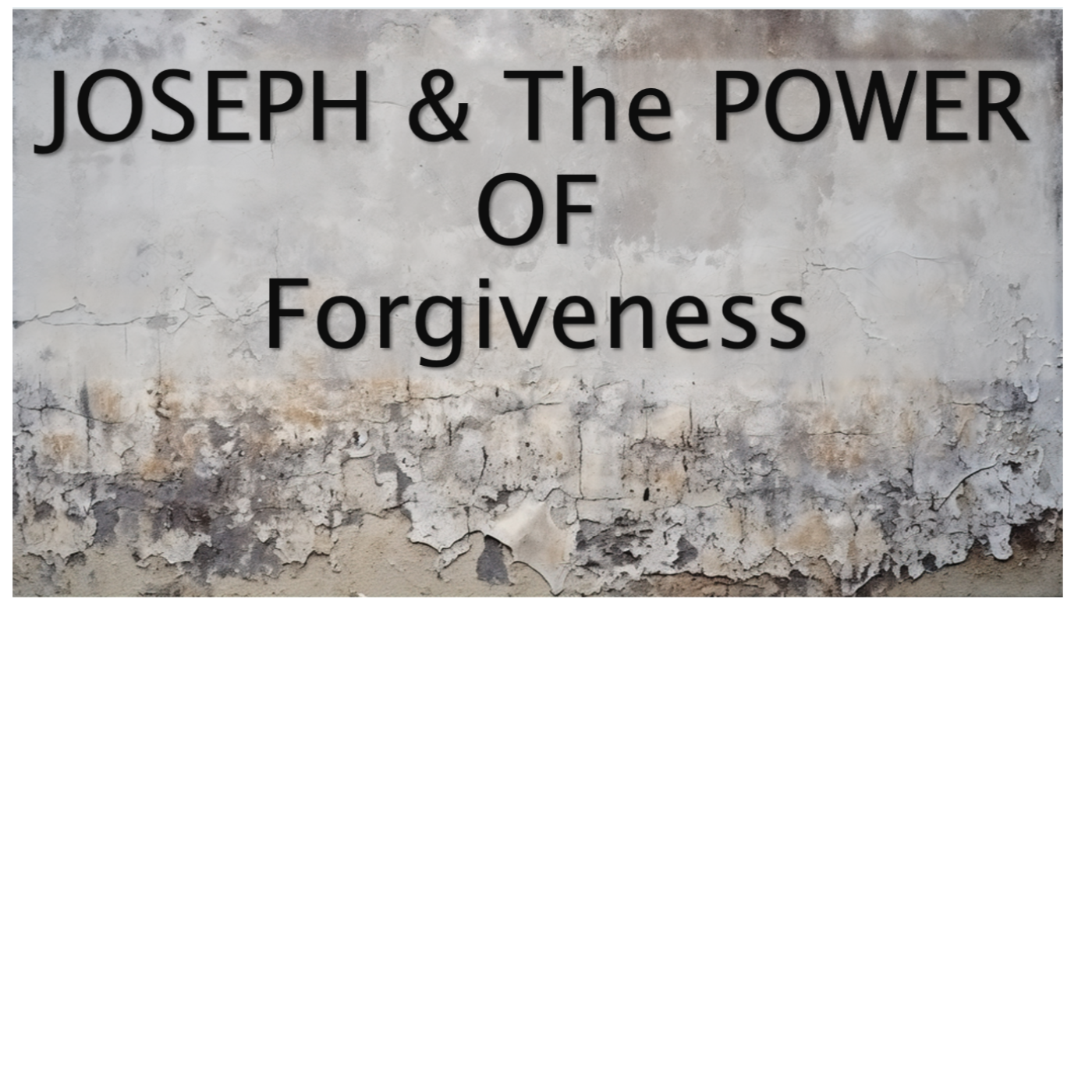 Heroes of the Faith: Joseph and the Power of Forgiveness episode artwork