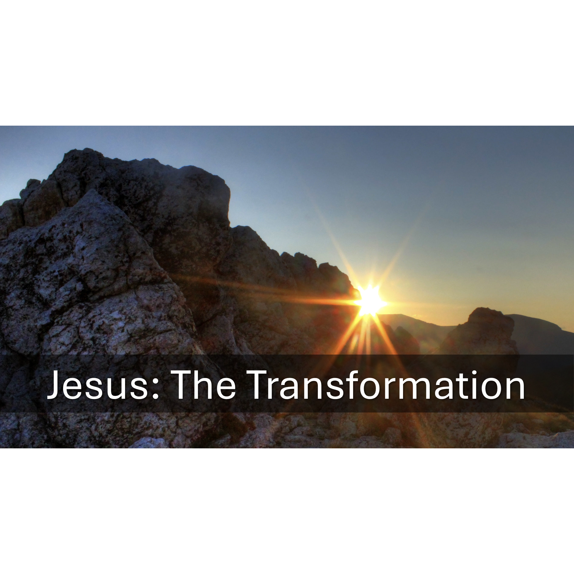 Jesus: The Transformation episode artwork