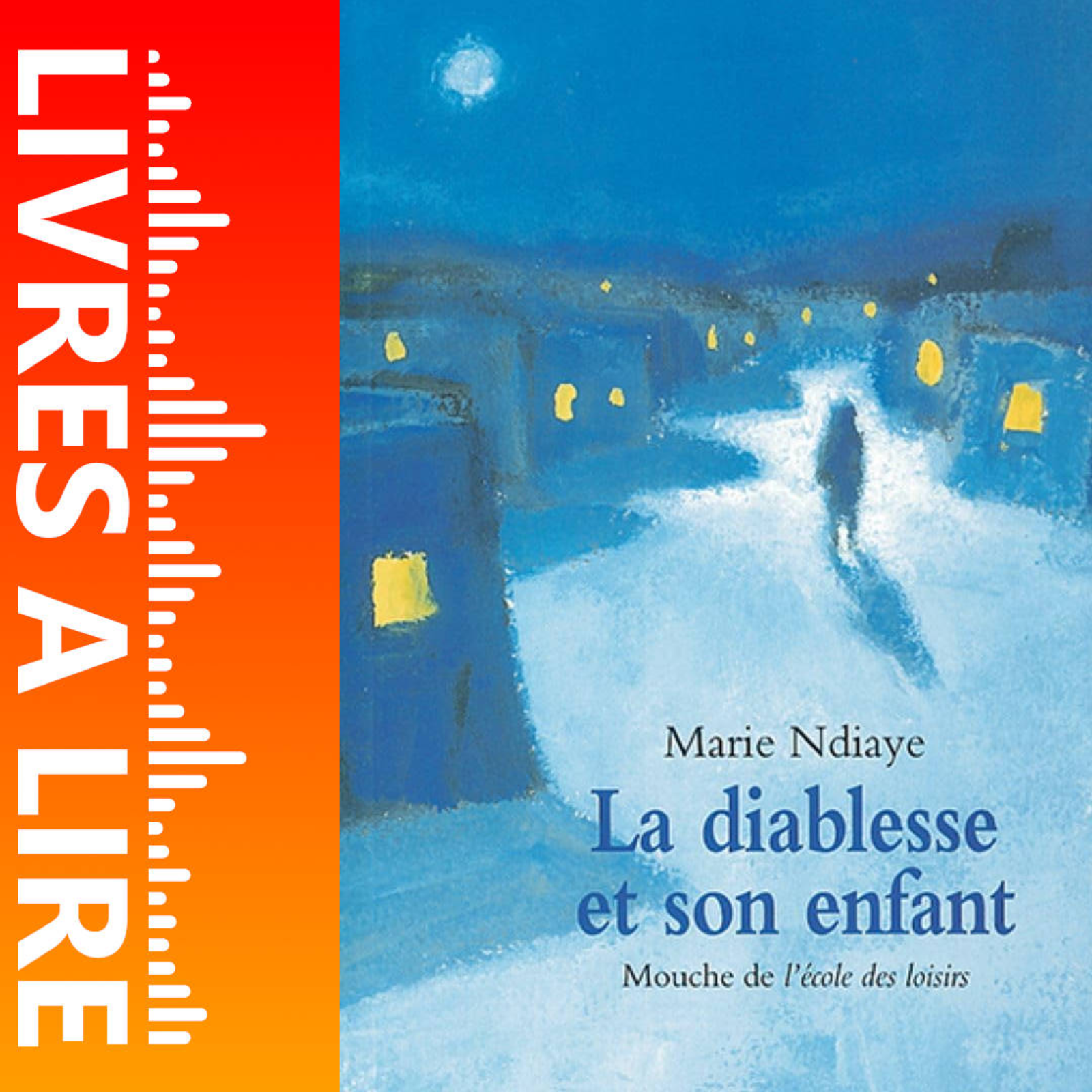 La Diablesse et son enfant de Marie NDIAYE - Livres à lire - Résumé et analyse episode artwork