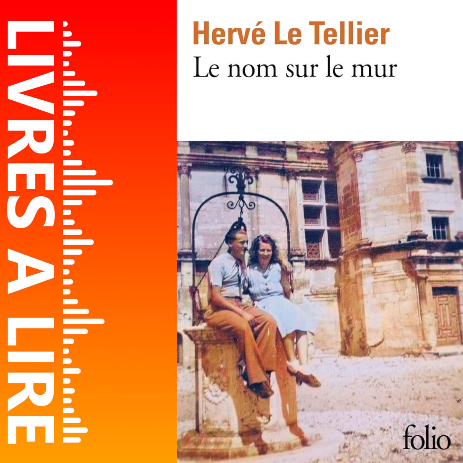 Le Nom sur le mur de Hervé LE TELLIER - Livres à lire - Résumé et analyse episode artwork