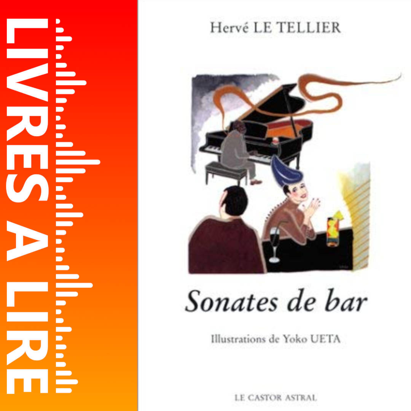 Sonates de bar de Hervé LE TELLIER - Livres à lire - Résumé et analyse episode artwork