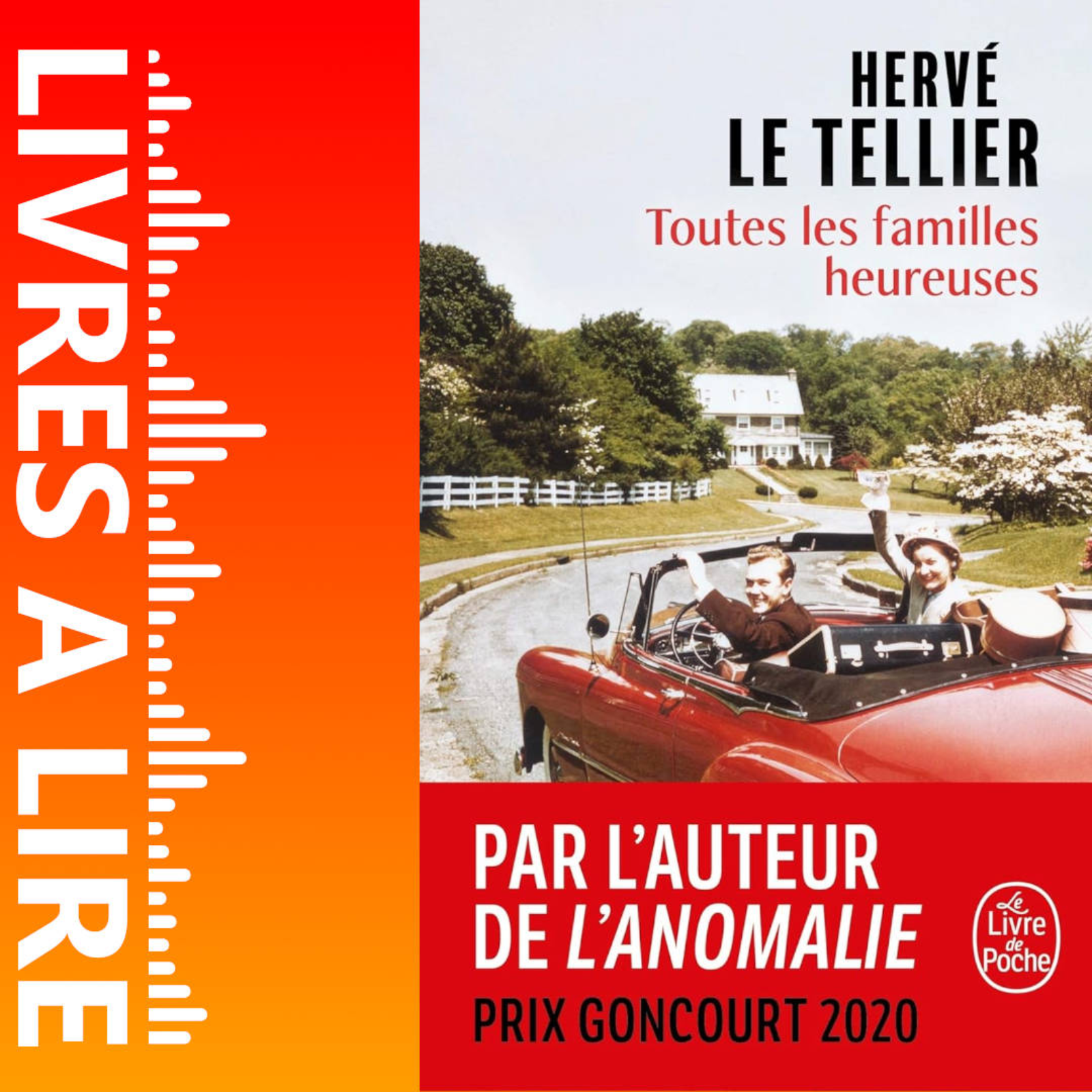 Toutes les familles heureuses de Hervé LE TELLIER - Livres à lire - Résumé et analyse episode artwork