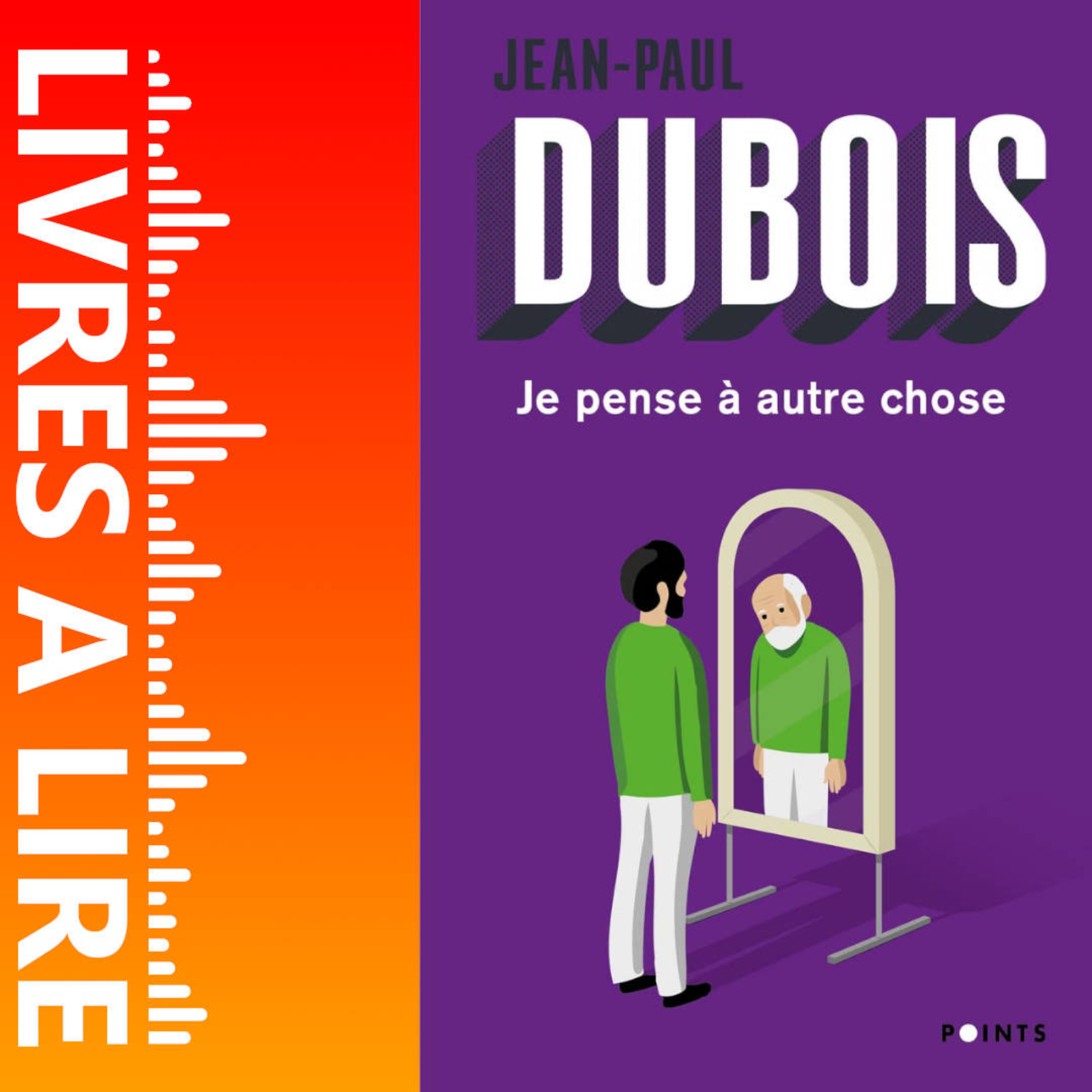 Je pense à autre chose de Jean-Paul DUBOIS - Livres à lire - Résumé et analyse episode artwork
