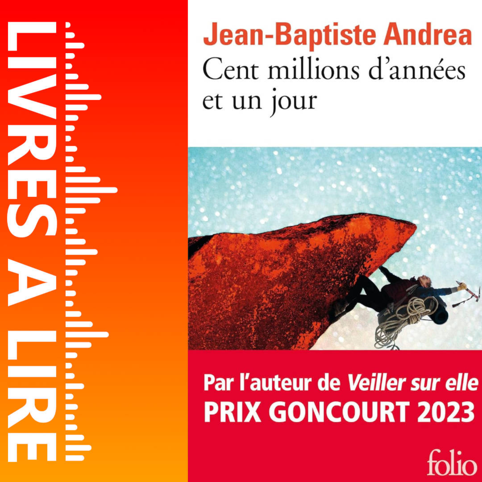 Cent millions d’années et un jour de Jean-Baptiste ANDREA - Livres à lire - Résumé et analyse episode artwork