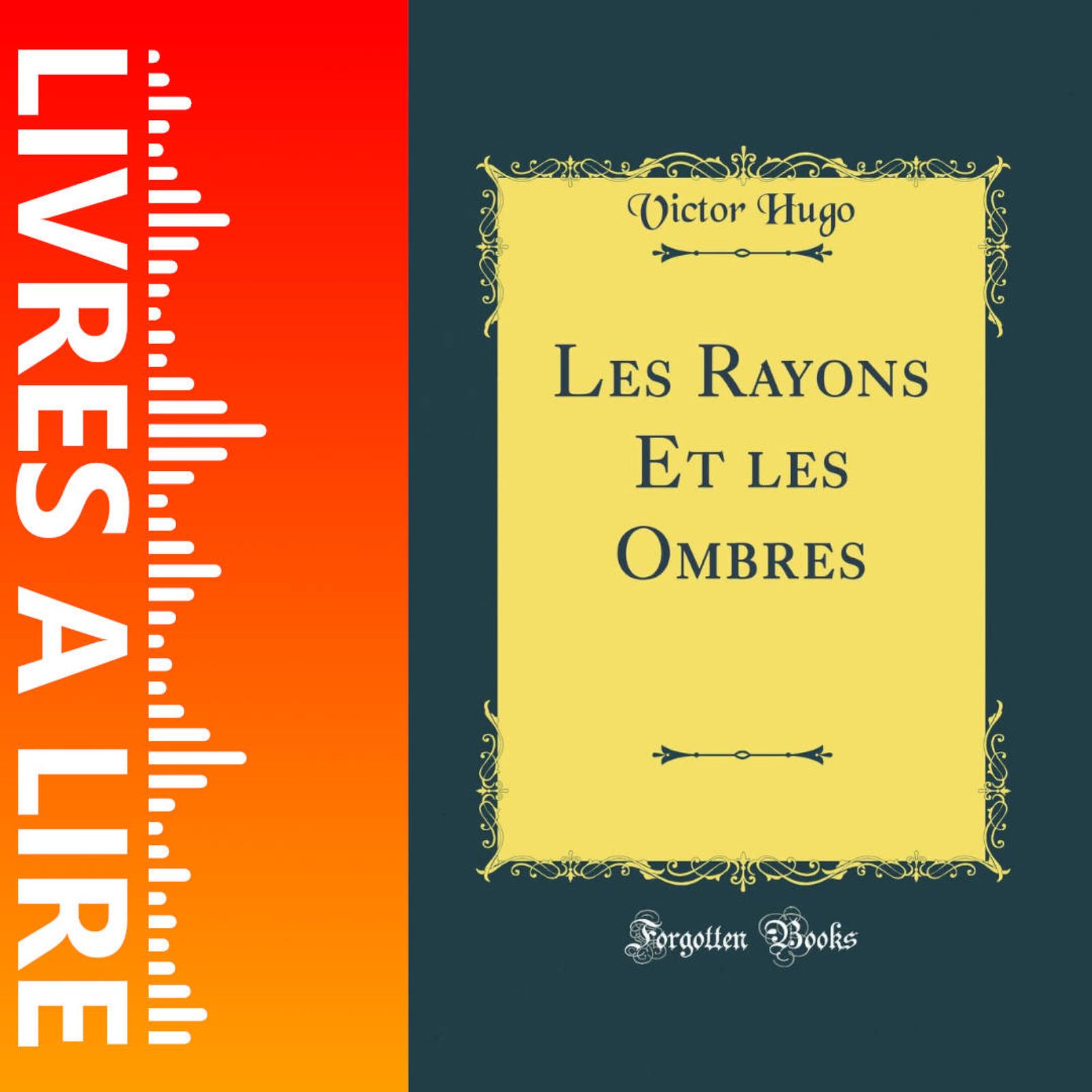 Les Rayons et les Ombres de Victor Hugo - Livres à lire - Résumé et analyse episode artwork