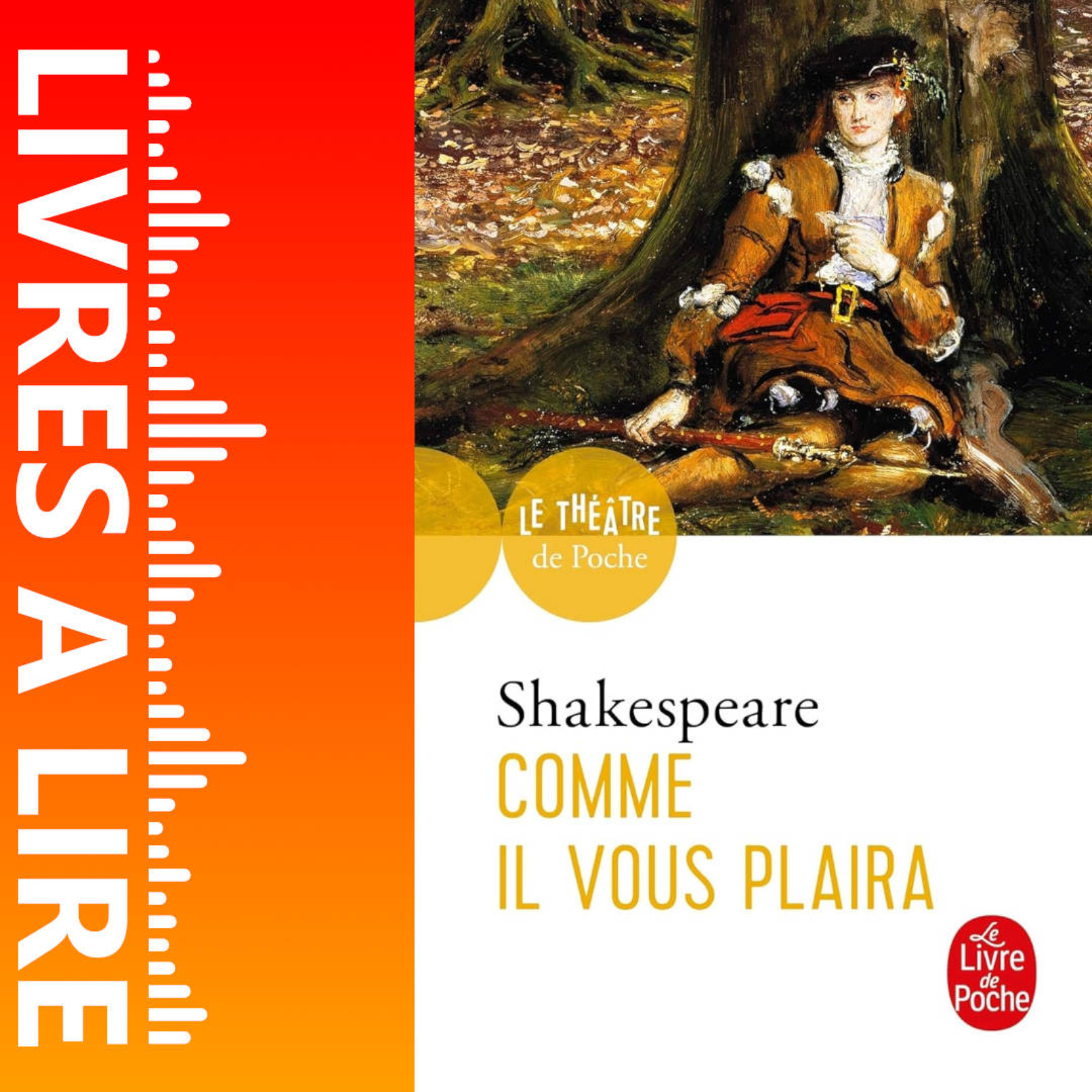 Comme il vous plaira de William Shakespeare - Livres à lire - Résumé et analyse episode artwork
