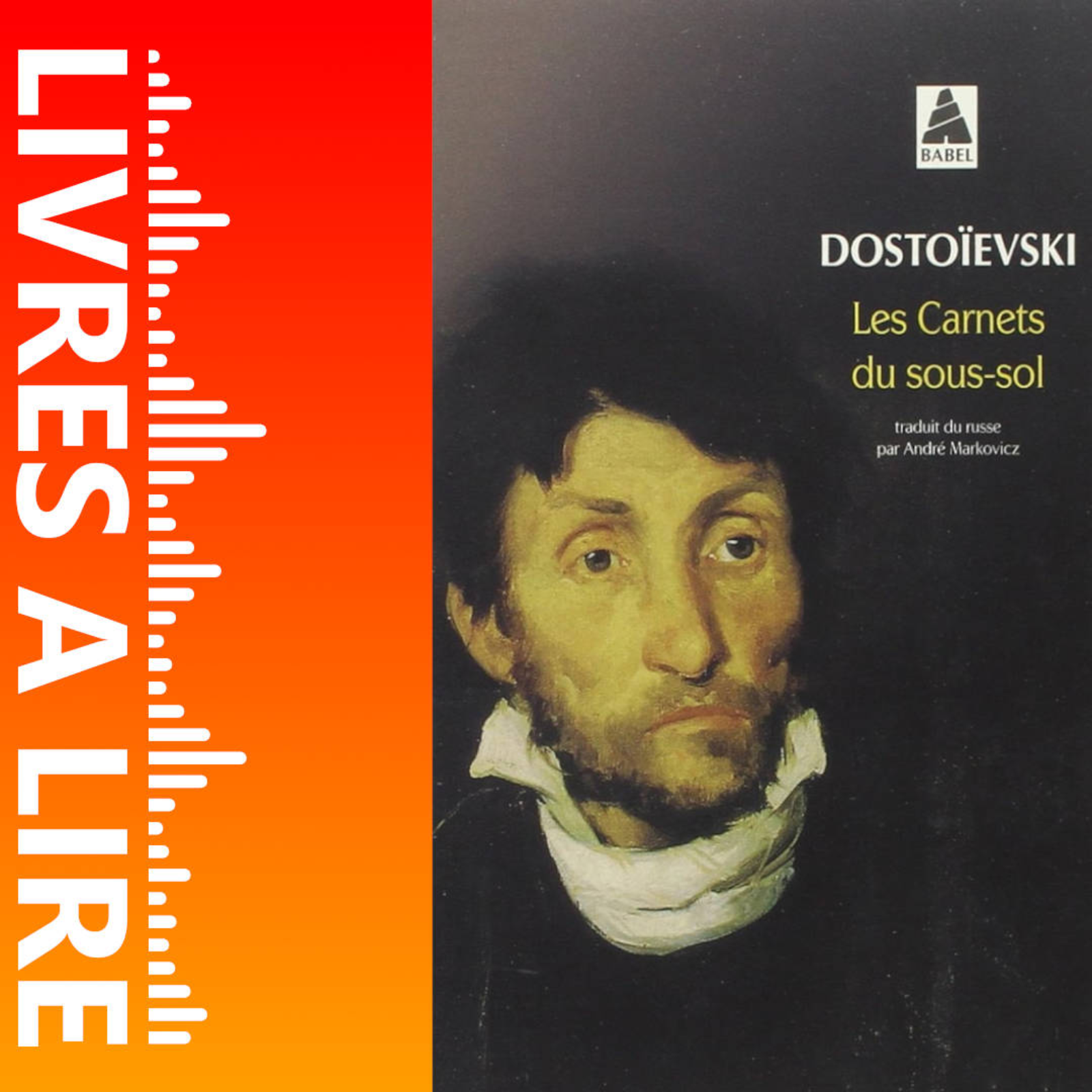 Les Carnets du sous-sol de Fiodor Dostoïevski - Livres à lire - Résumé et analyse episode artwork