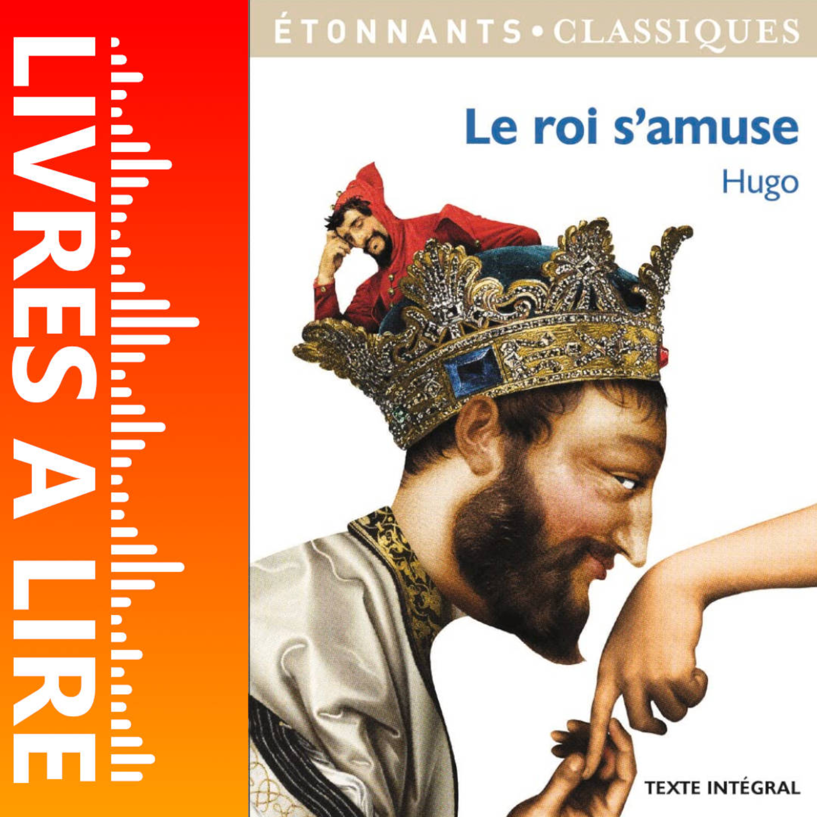 Le Roi s’amuse de Victor Hugo - Livres à lire - Résumé et analyse episode artwork