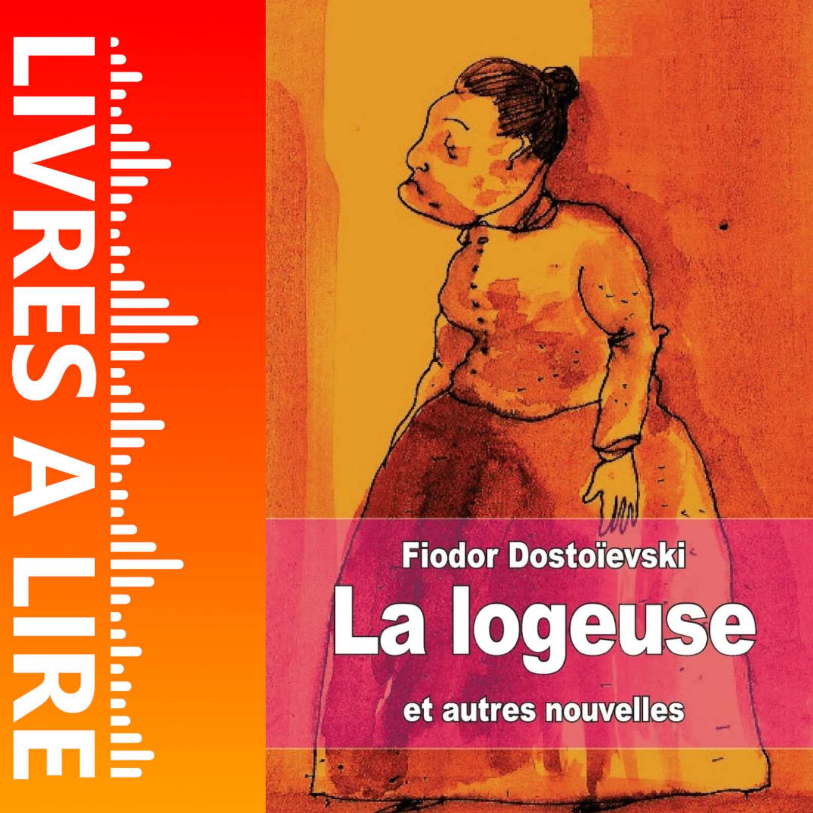 La Logeuse de Fiodor Dostoïevski - Livres à lire - Résumé et analyse episode artwork