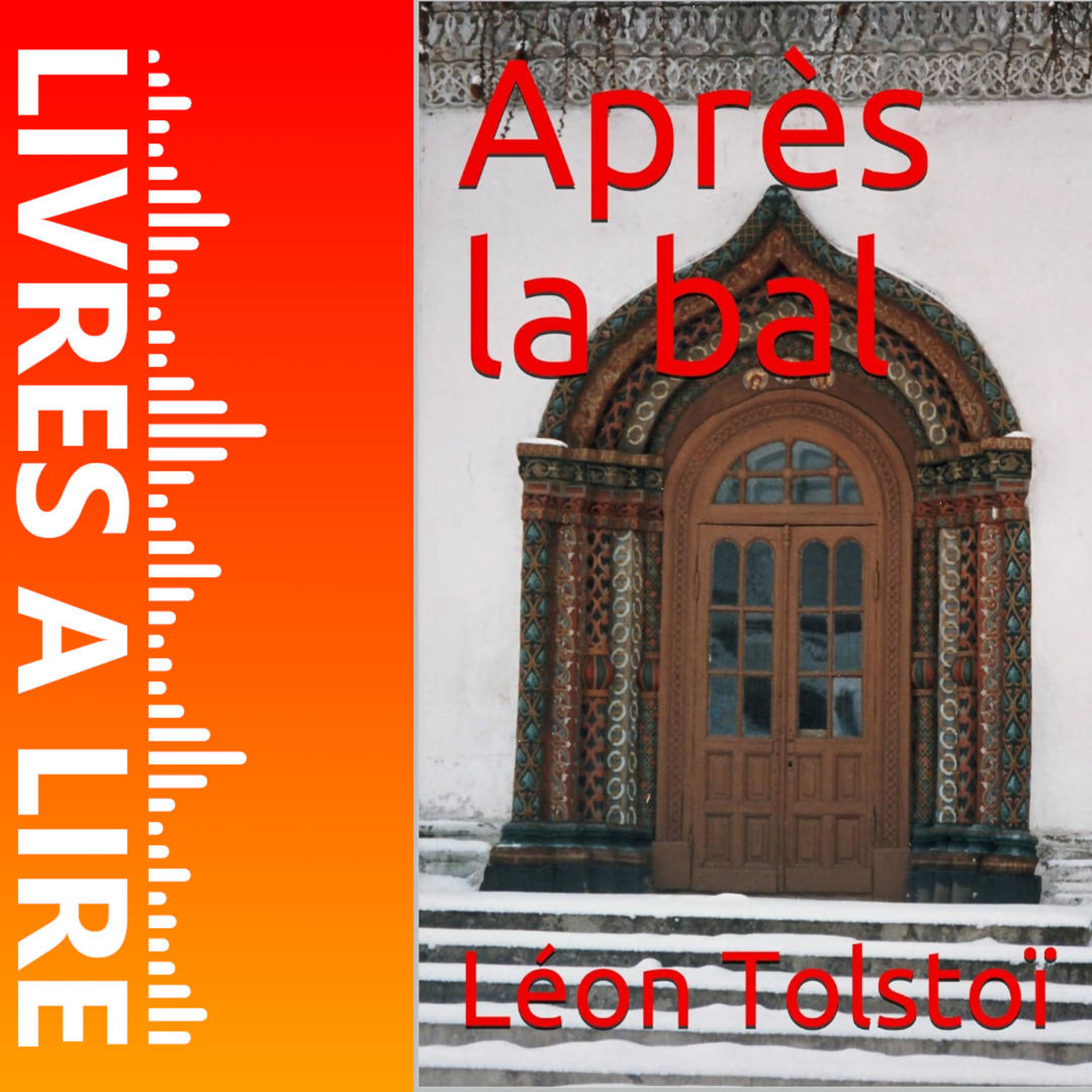 Après le bal de Léon Tolstoï - Livres à lire - Résumé et analyse episode artwork