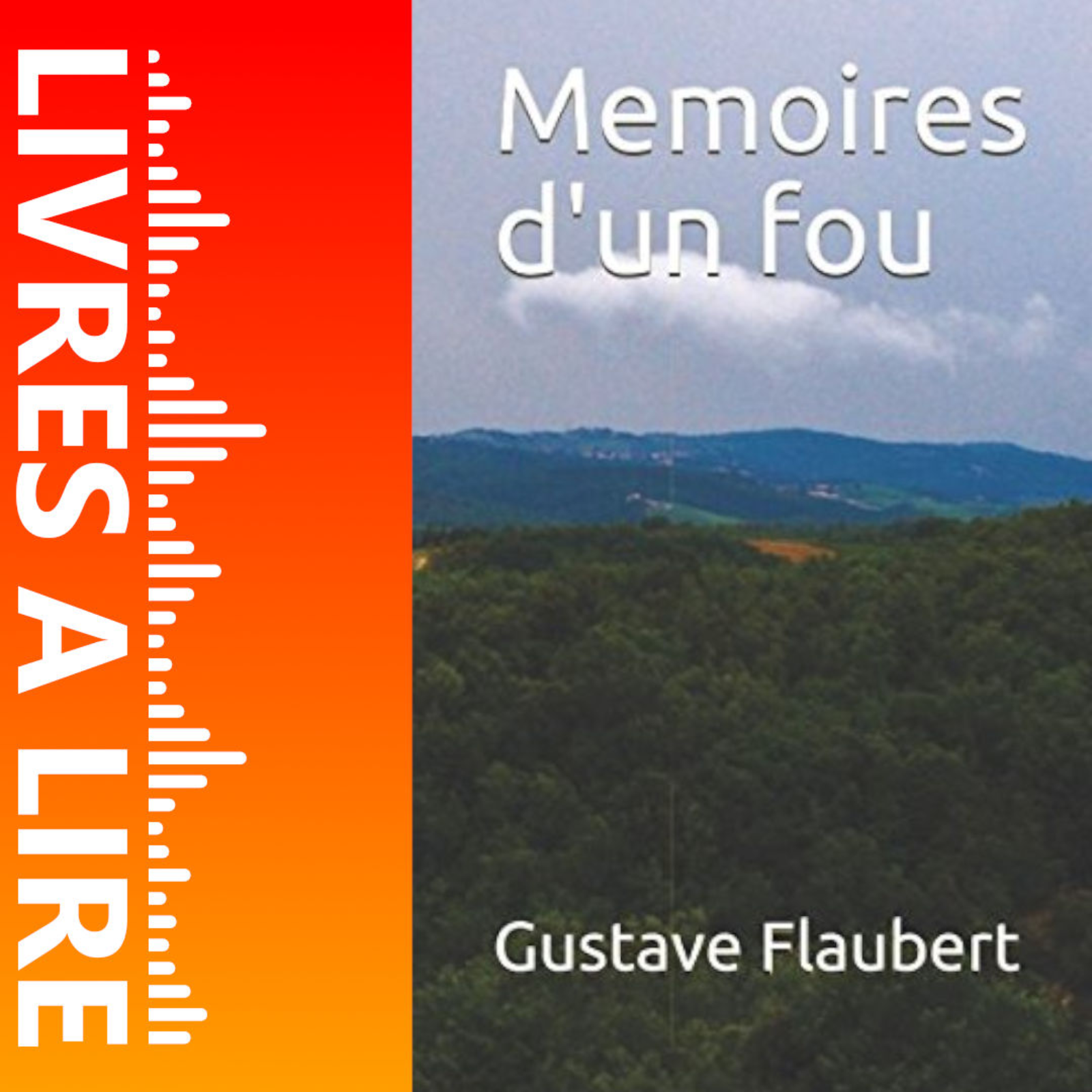 Mémoires d’un fou de Gustave Flaubert - Livres à lire - Résumé et analyse episode artwork