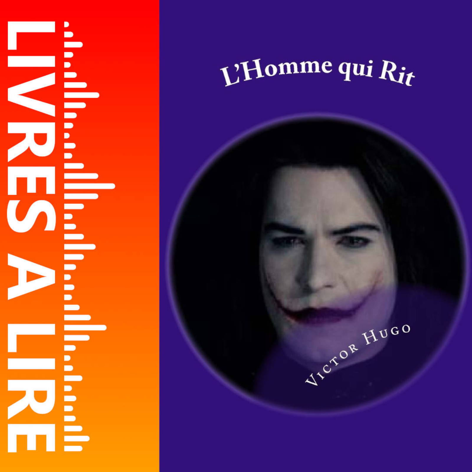 L’Homme qui rit de Victor Hugo - Livres à lire - Résumé et analyse episode artwork