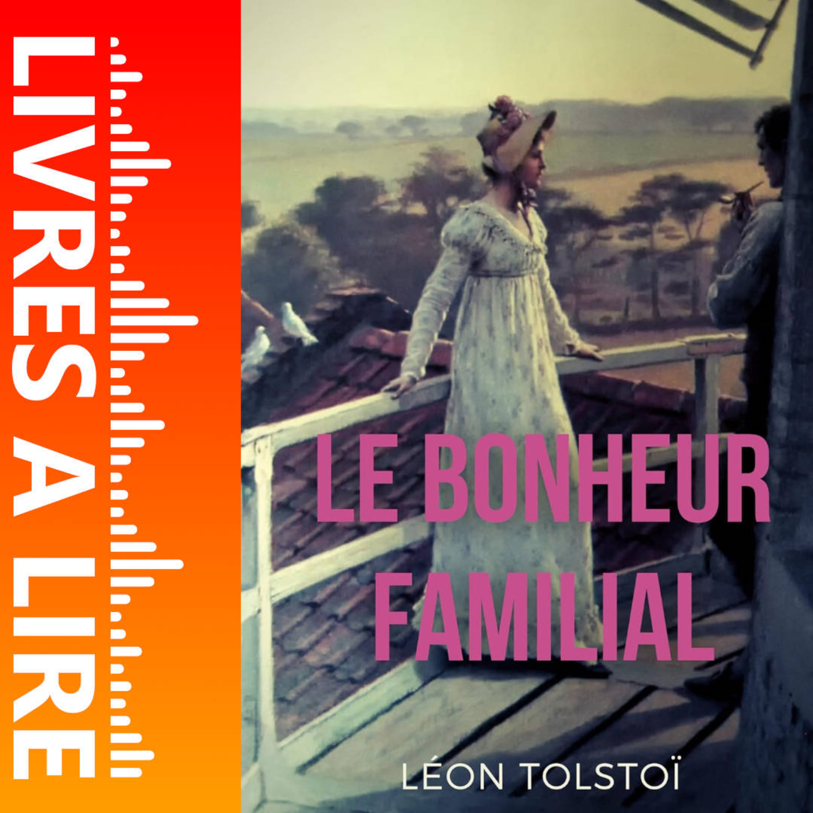 Le Bonheur familial de Léon Tolstoï - Livres à lire - Résumé et analyse episode artwork