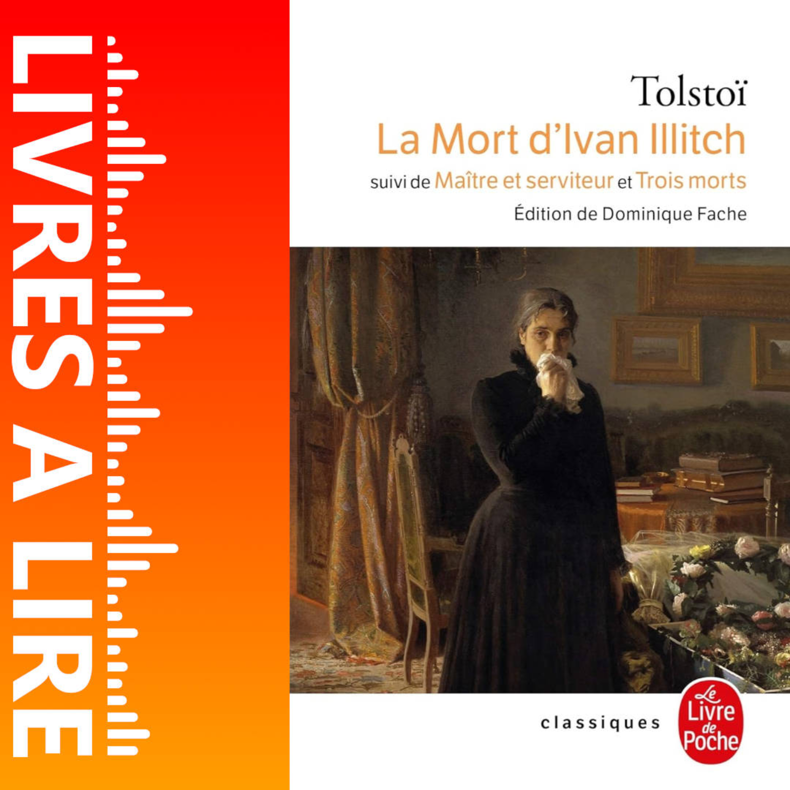 La Mort d’Ivan Ilitch de Léon Tolstoï - Livres à lire - Résumé et analyse episode artwork