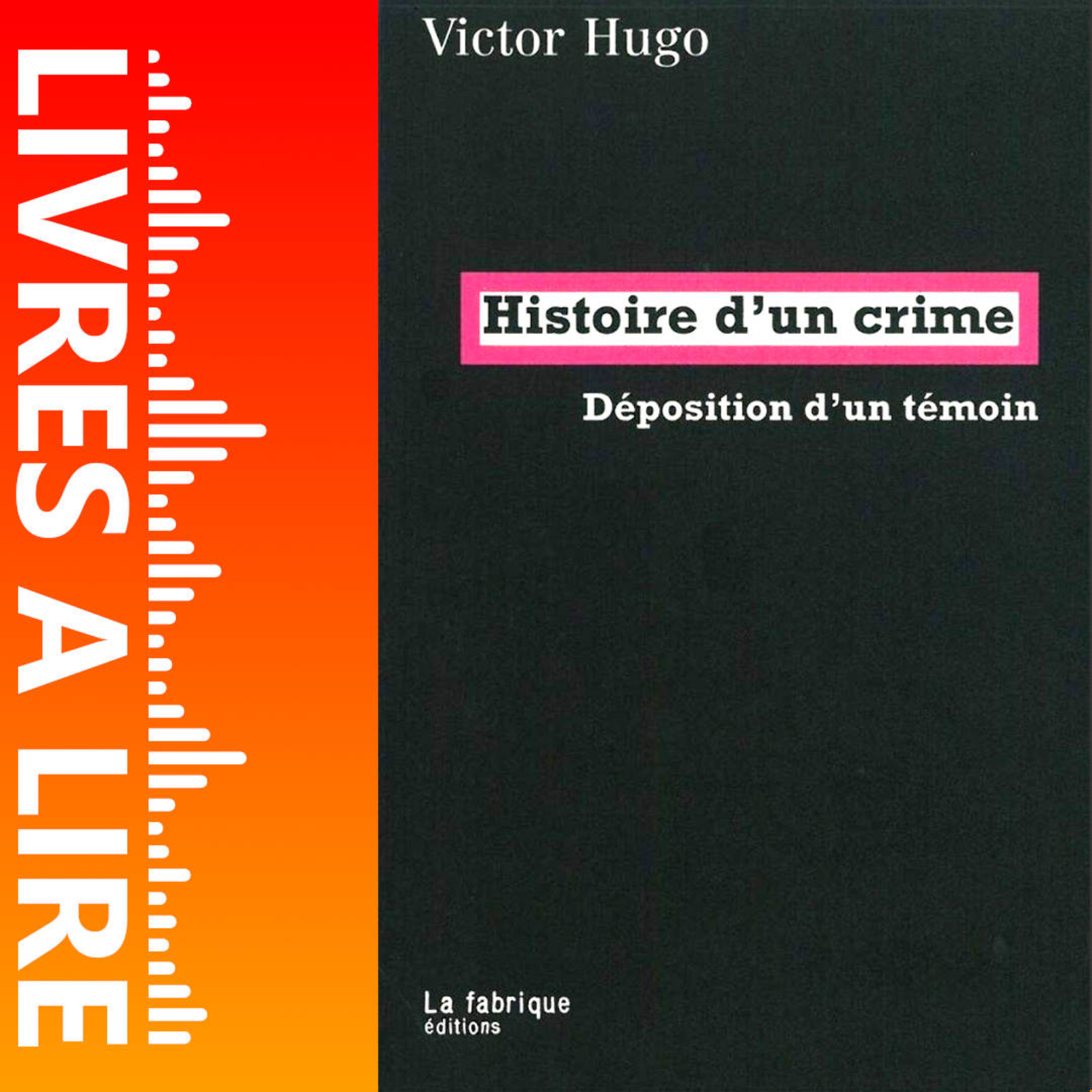 Histoire d’un crime de Victor Hugo - Livres à lire - Résumé et analyse episode artwork