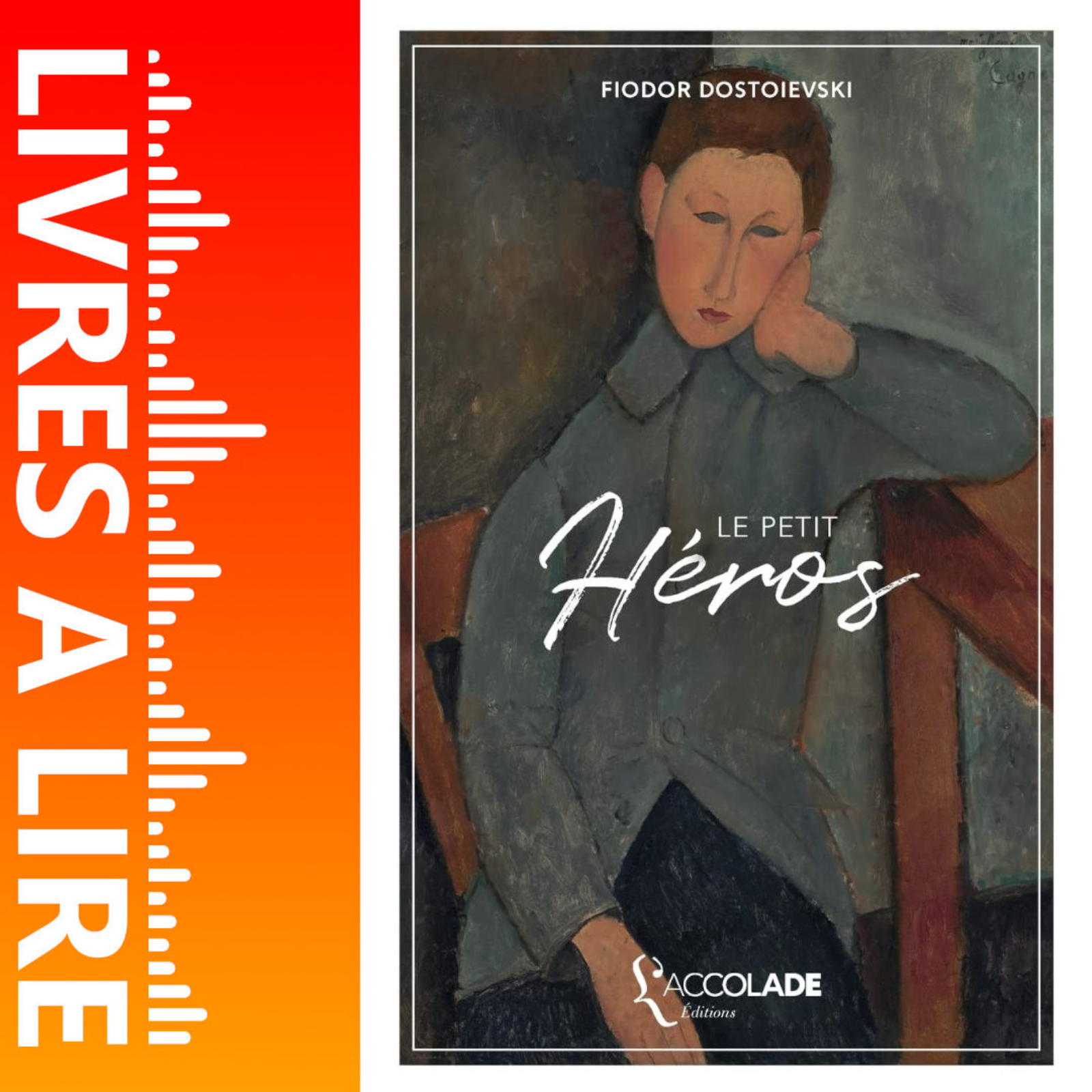 Le Petit Héros de Fiodor Dostoïevski - Livres à lire - Résumé et analyse episode artwork