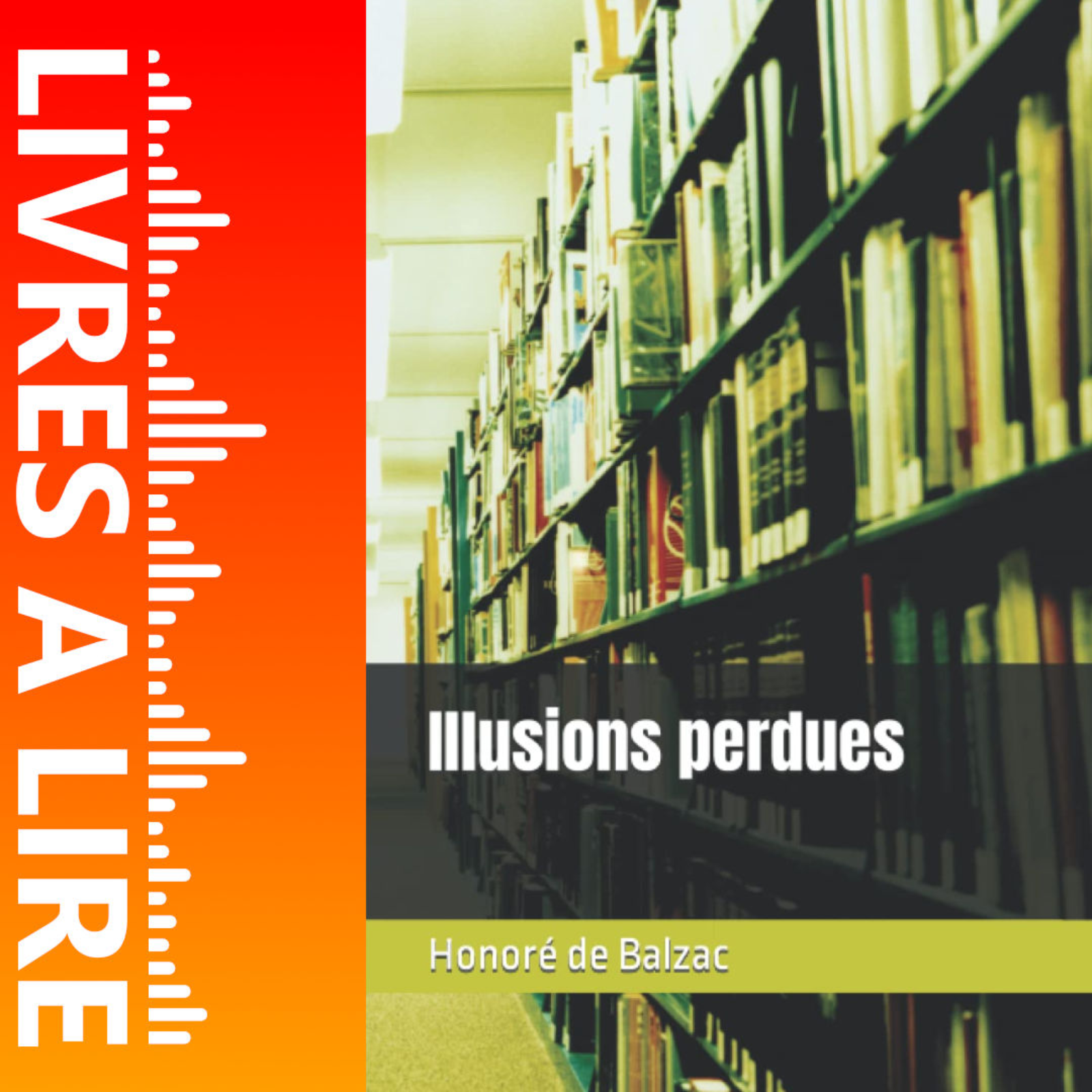 Illusions perdues de Honoré de Balzac - Livres à lire - Résumé et analyse episode artwork