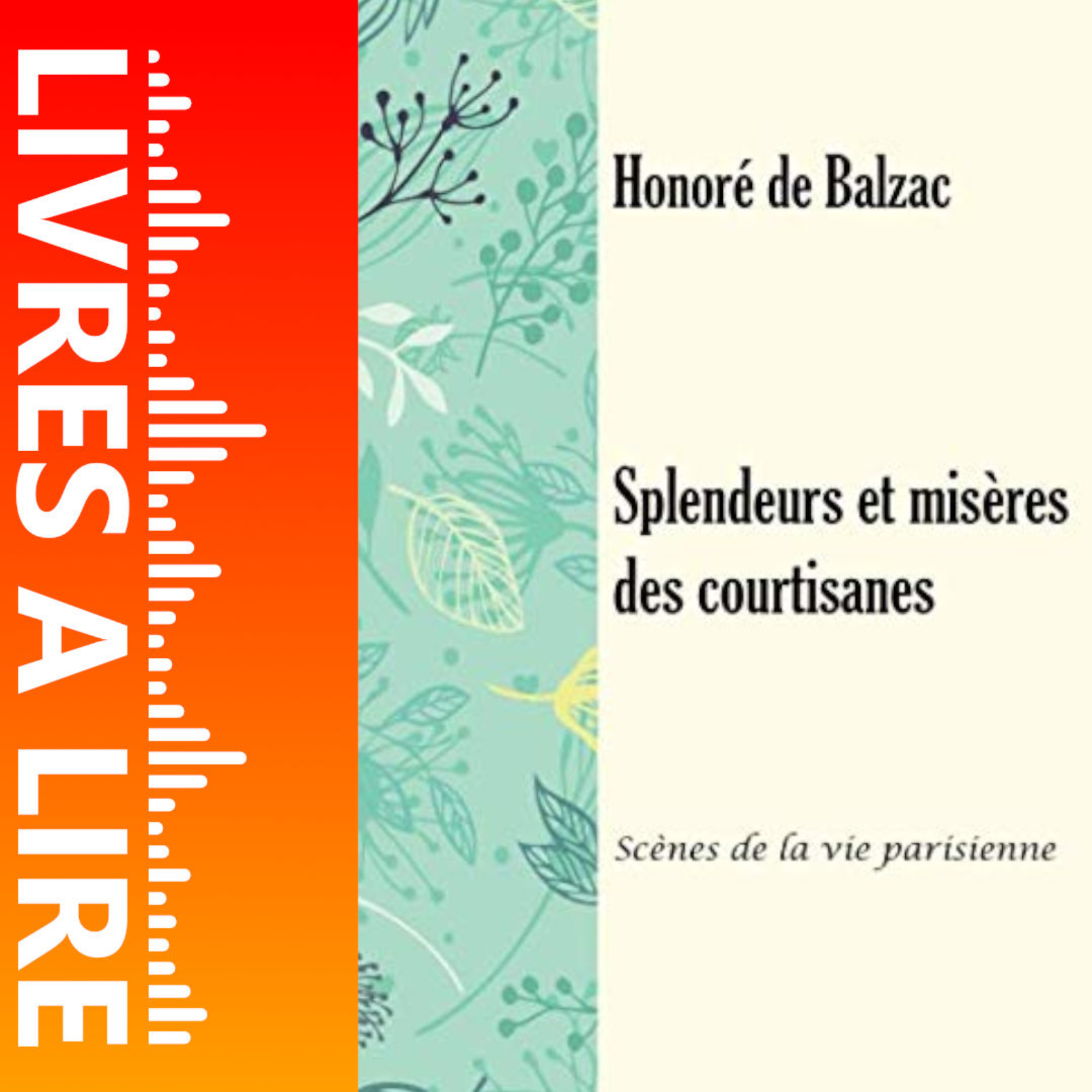 Splendeurs et misères des courtisanes de Honoré de Balzac - Livres à lire - Résumé et analyse episode artwork