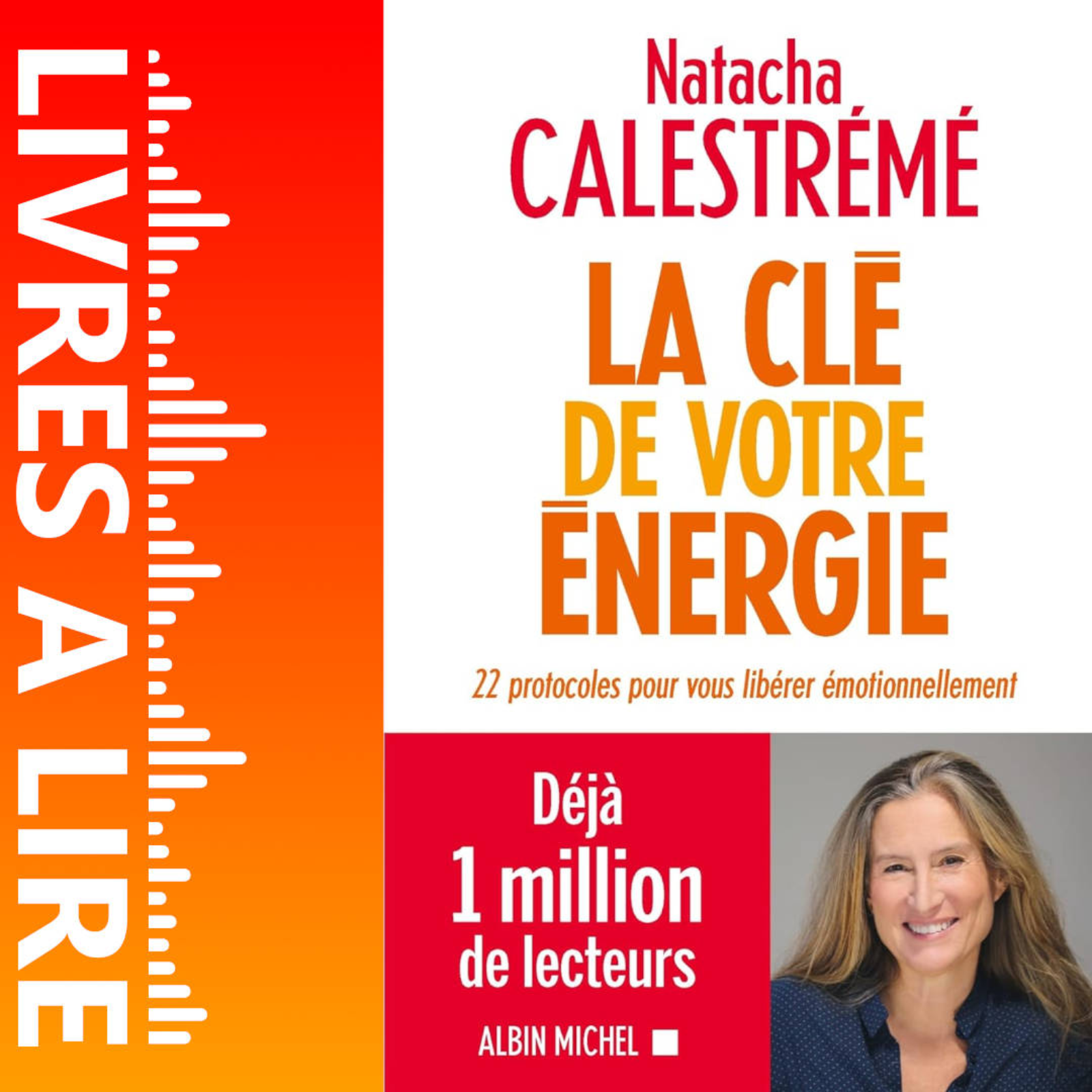 La Clé de votre énergie de Natacha Calestreme - Livre - Résumé et analyse episode artwork