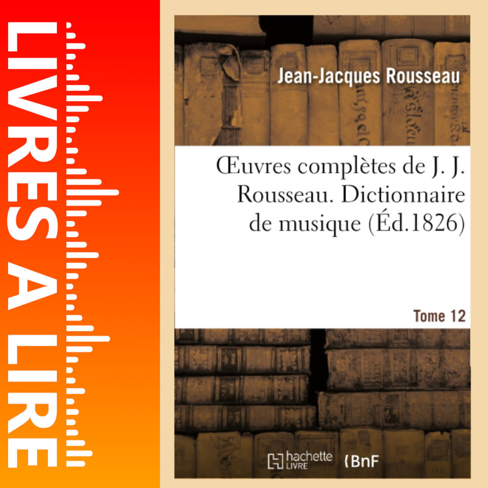 Dictionnaire de musique de Jean-Jacques Rousseau - Livres à lire - Résumé et analyse episode artwork