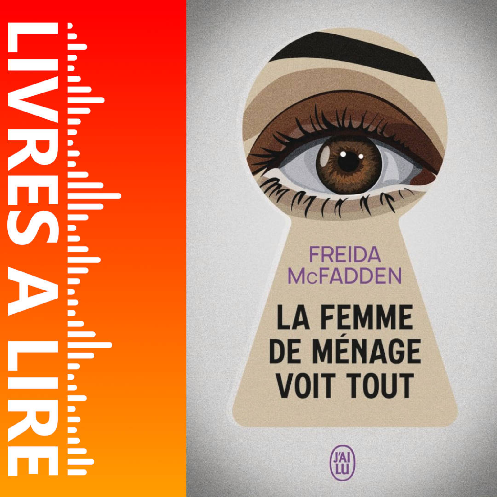 La femme de ménage voit tout de Freida McFadden - Livres à lire - Résumé et analyse episode artwork