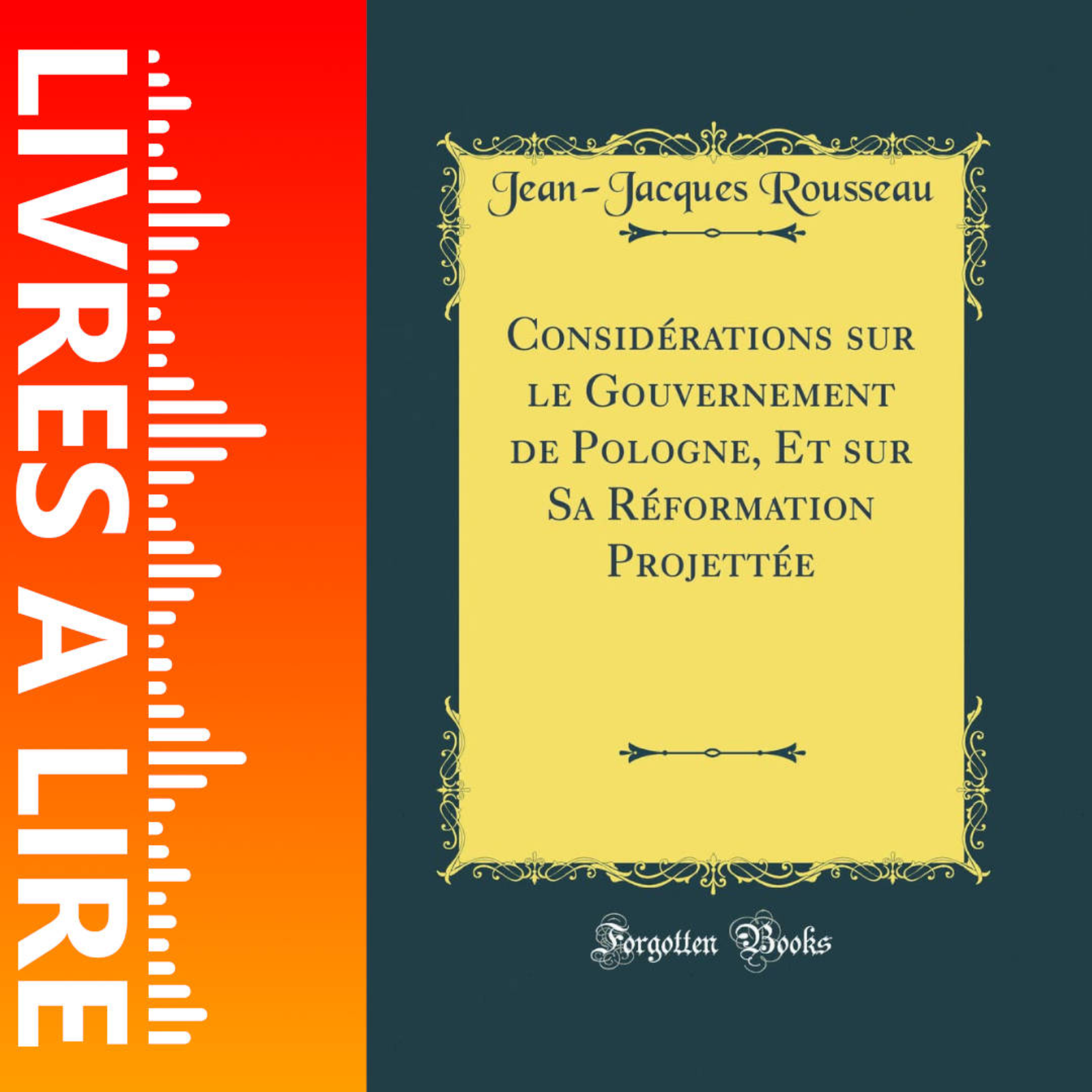 Considérations sur le gouvernement de Pologne de Jean-Jacques Rousseau - Livres à lire - Résumé et analyse episode artwork