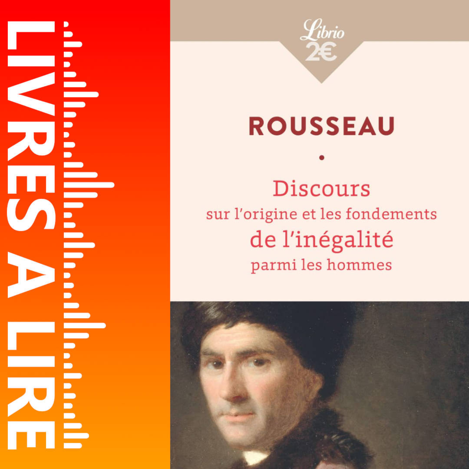 Discours sur l’origine et les fondements de l’inégalité parmi les hommes de Jean-Jacques Rousseau - Livres à lire - Résumé et analyse episode artwork