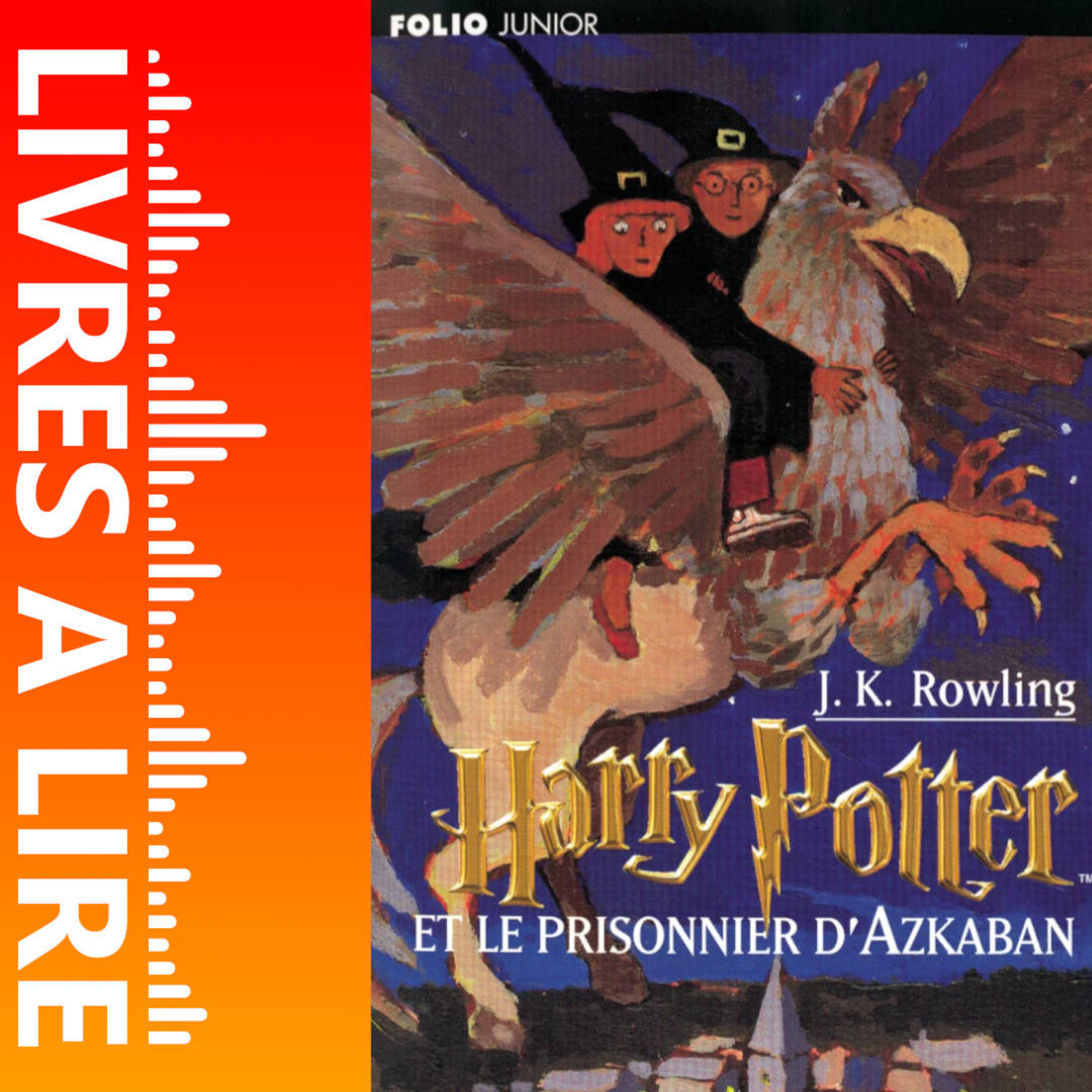 Harry Potter et le Prisonnier d'Azkaban (Tome 3) de J.K. Rowling - Livre - Résumé et analyse episode artwork
