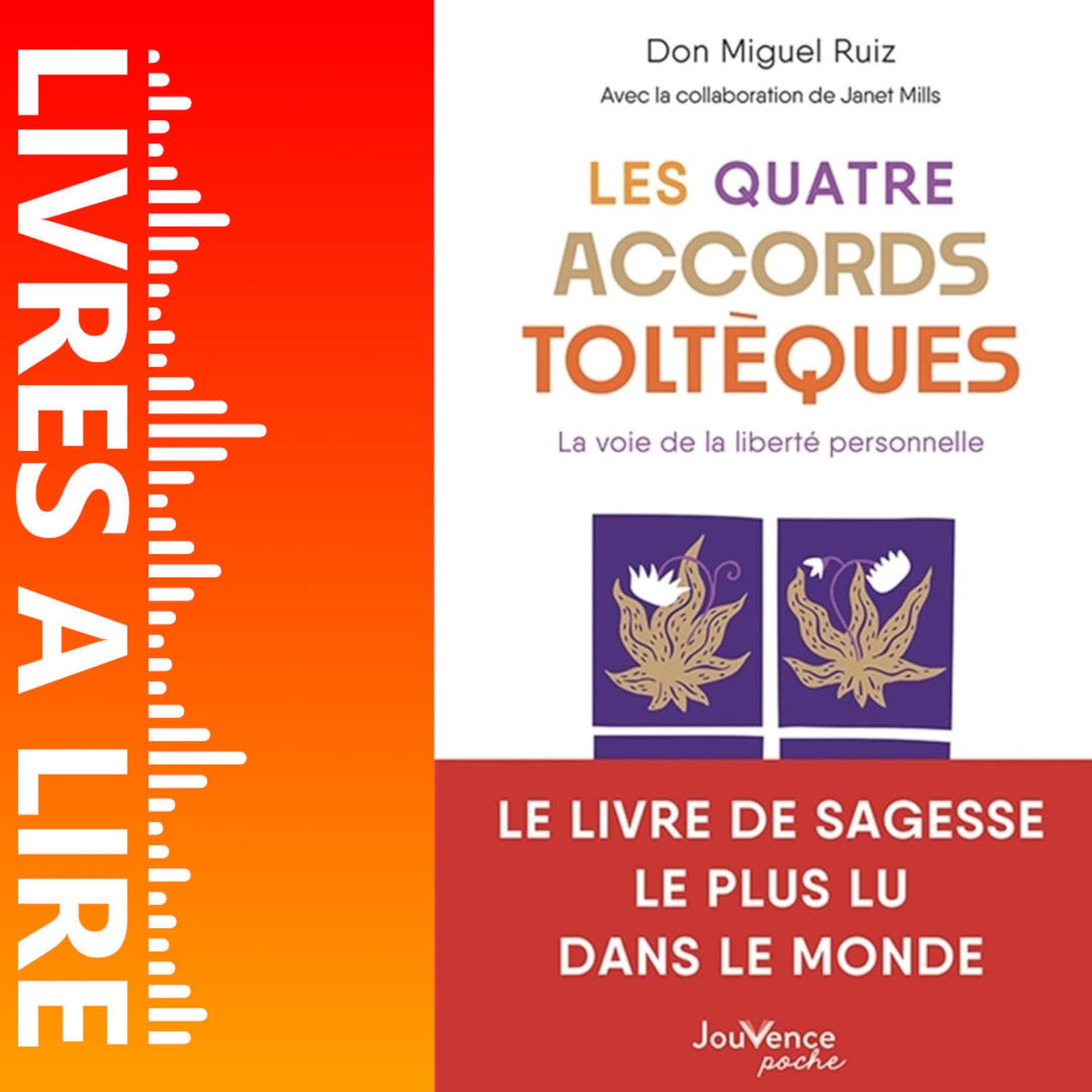 Les Quatre Accords toltèques: La voie de la liberté personnelle de Don Miguel Ruiz - Livre - Résumé et analyse episode artwork
